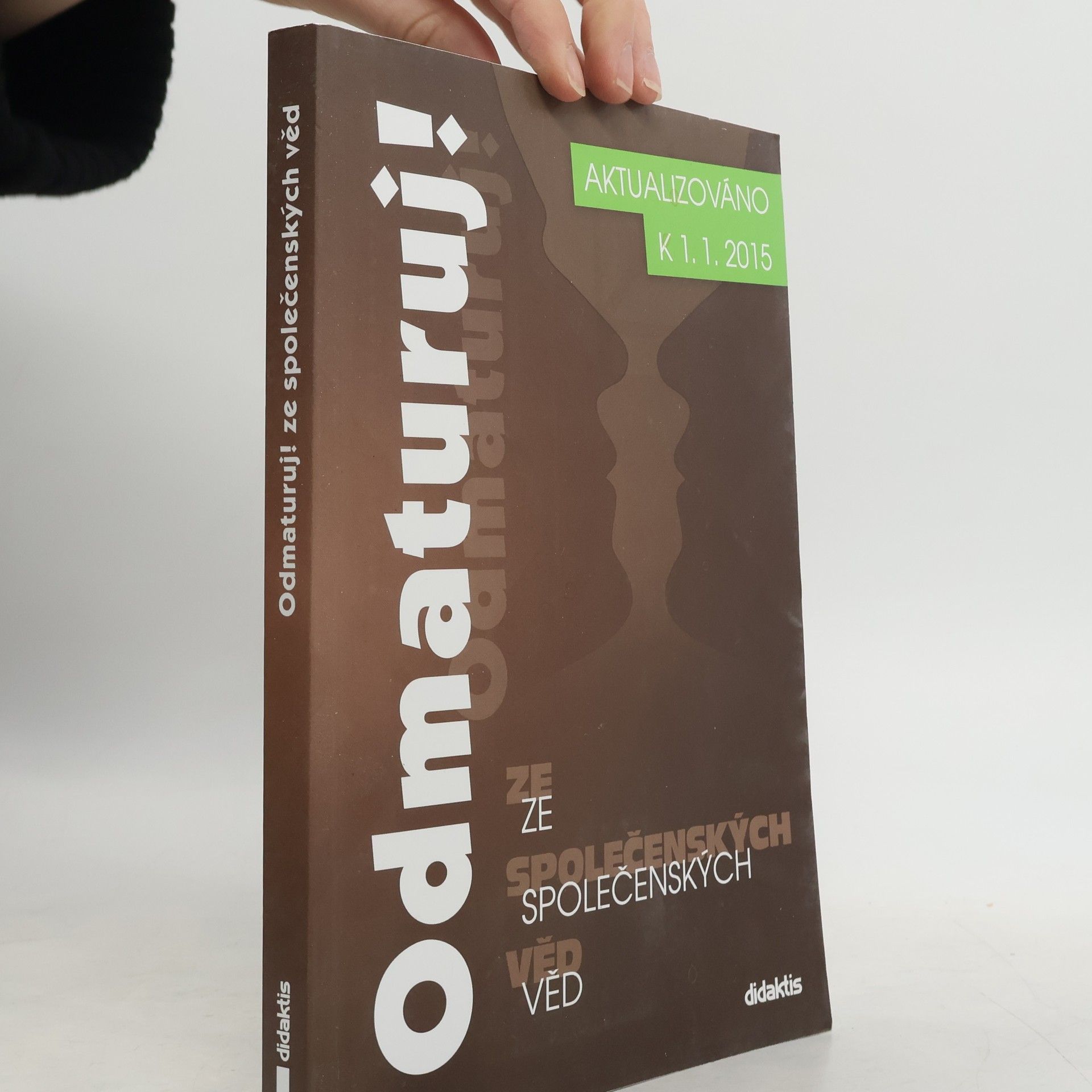 Kolektiv autorů Odmaturuj! ze společenských věd