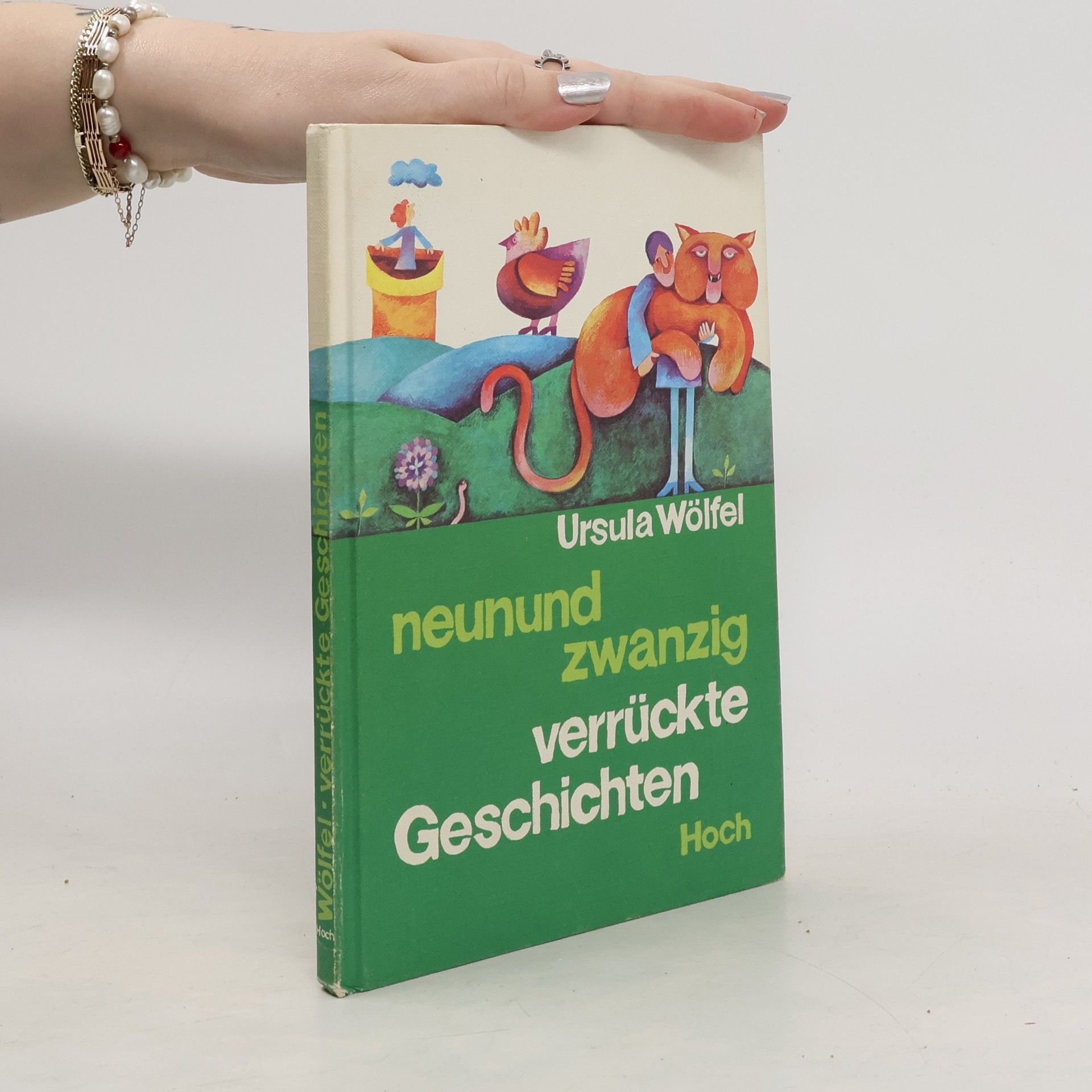 Ursula Wölfel Neunundzwanzig verrückte Geschichten