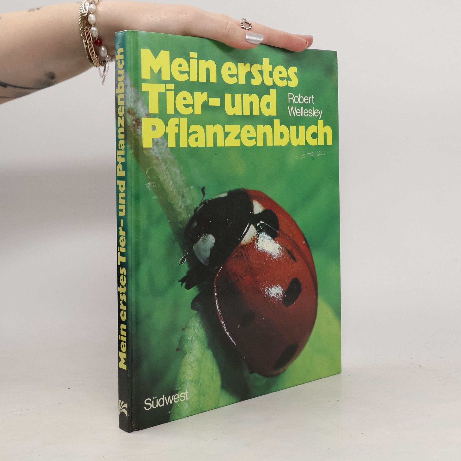 Robert Wellesley Mein erstes Tier- und Pflanzenbuch
