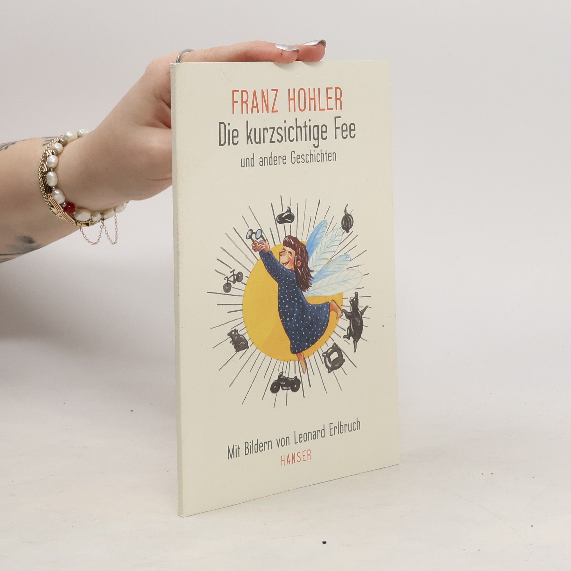 Franz Hohler Die kurzsichtige Fee und andere Geschichten