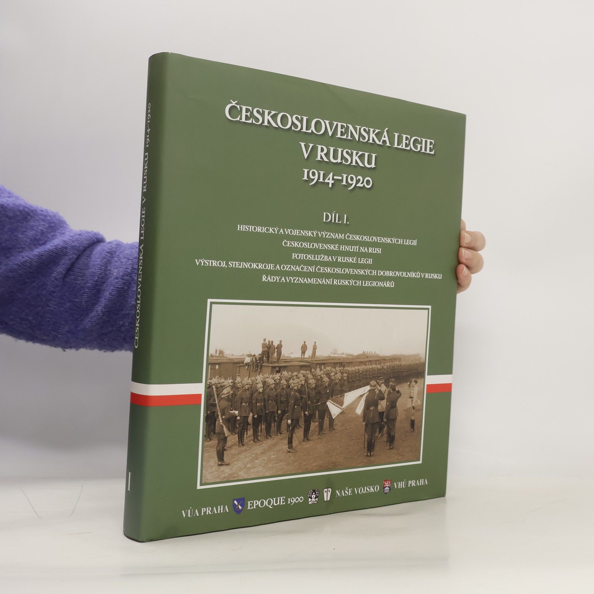 Eduard Stehlík Československá legie v Rusku 1914-1920. Díl I.