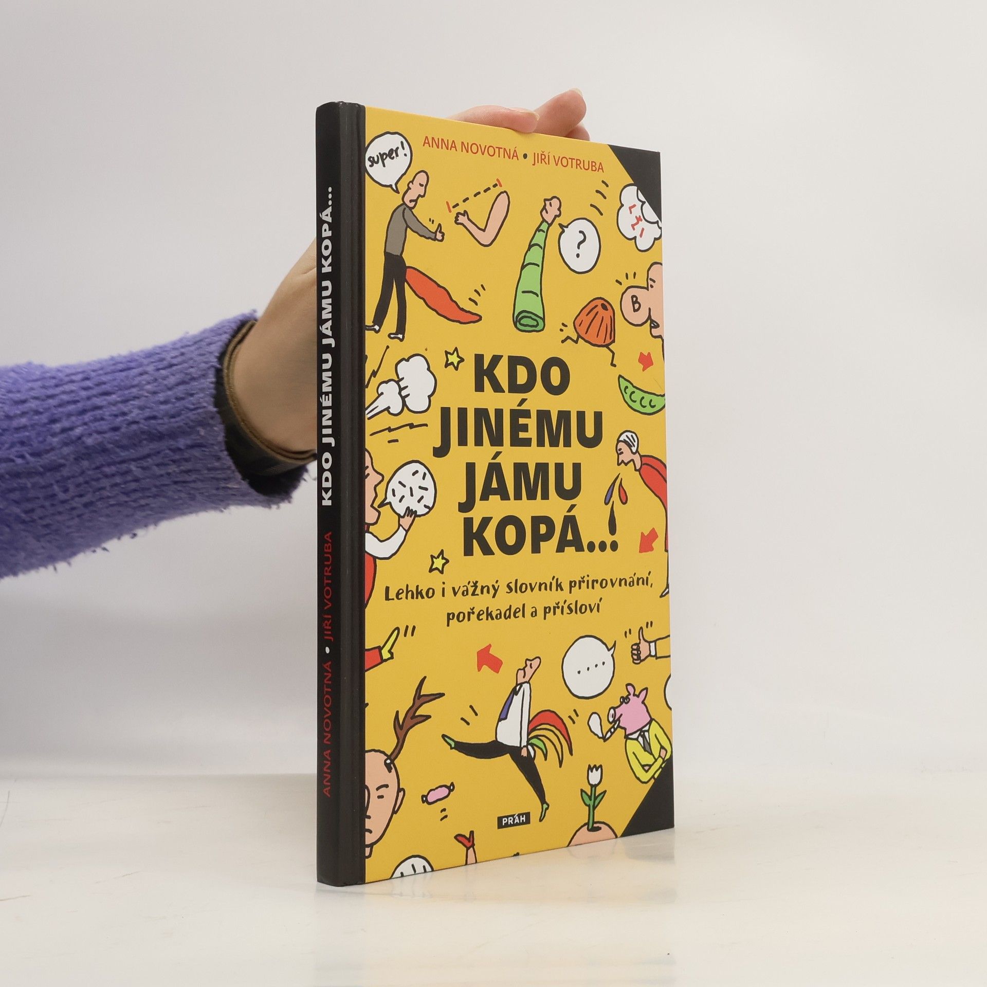 Anna Novotná Kdo jinému jámu kopá