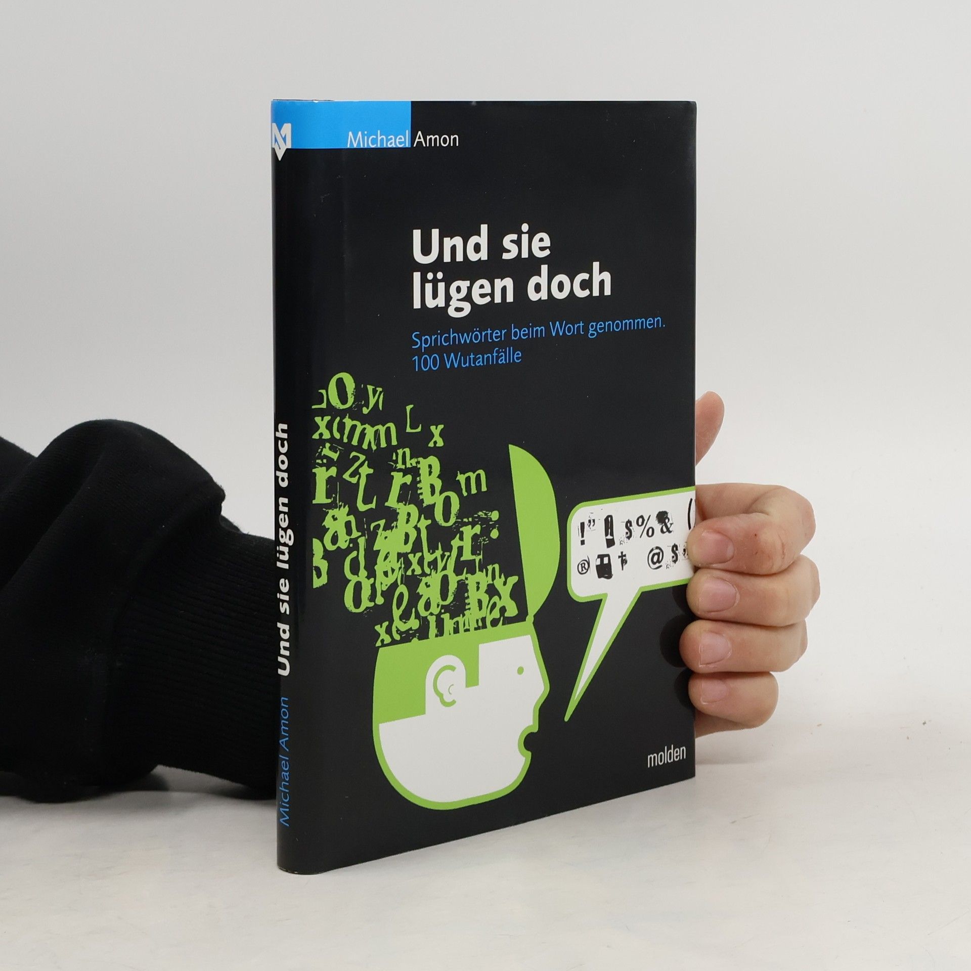 Michael Amon Und sie lügen doch