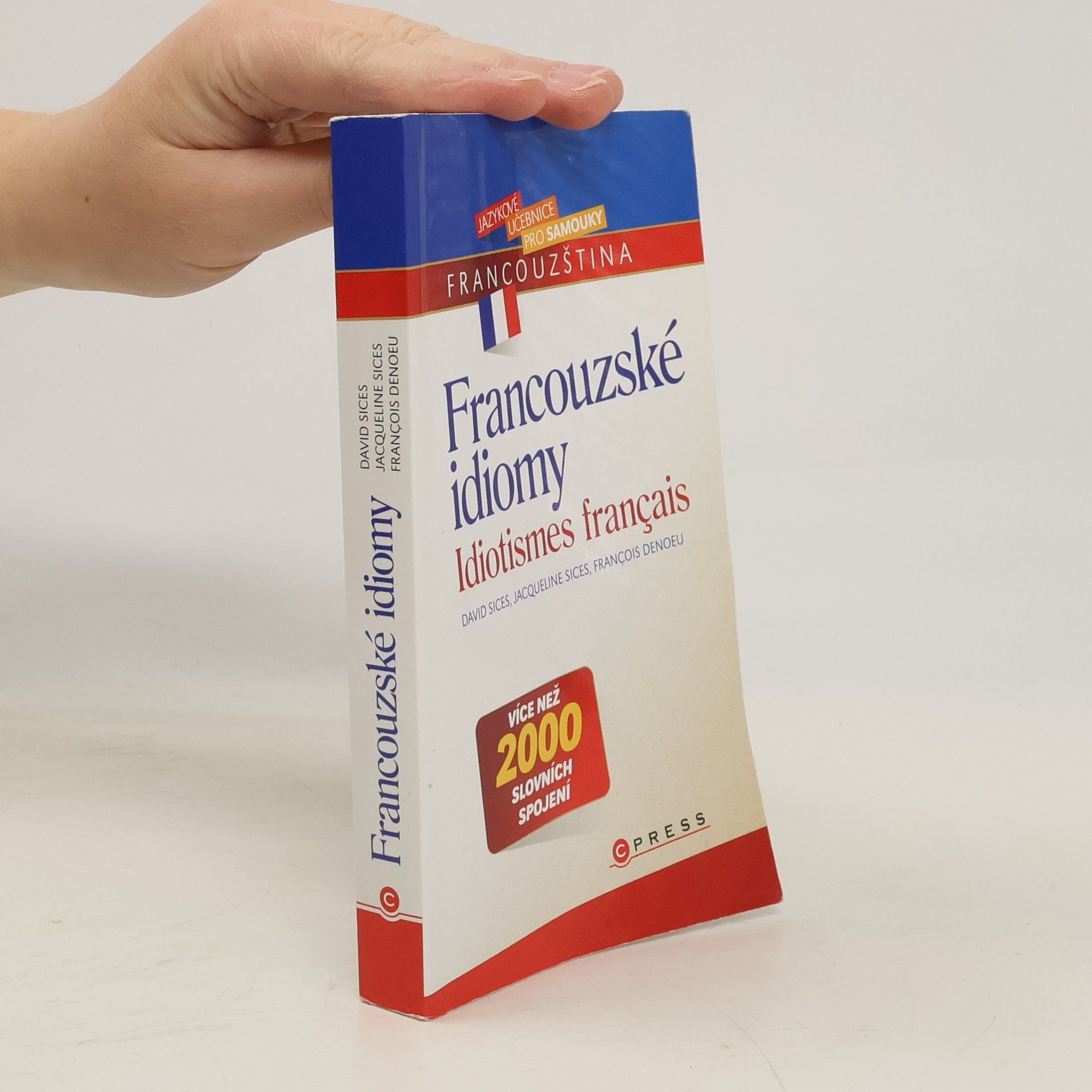 David Sices Francouzské idiomy = Idiotismes français