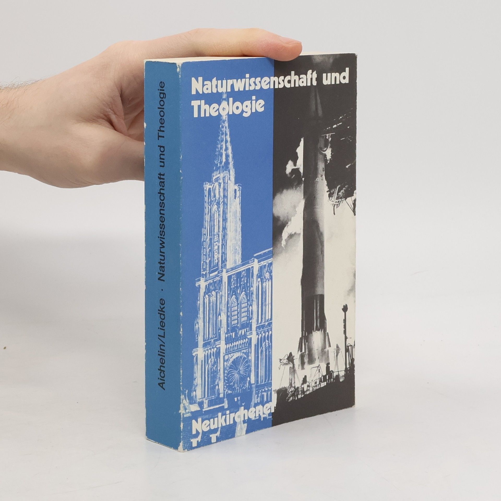 Helmut Aichelin Naturwissenschaft und Theologie