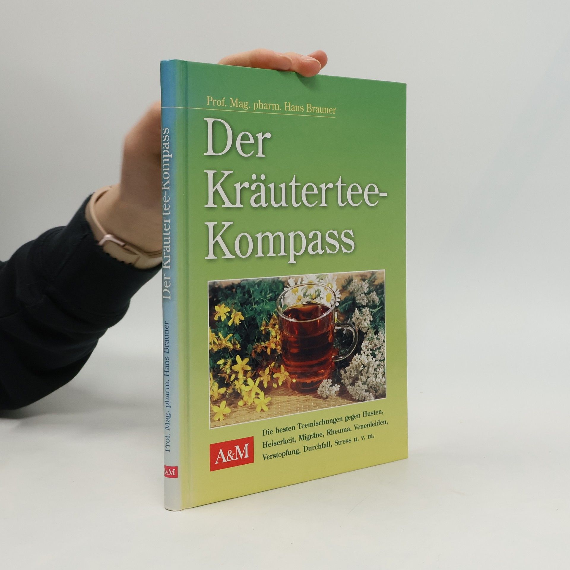 Hans Braumer Der Kräutertee-Kompas