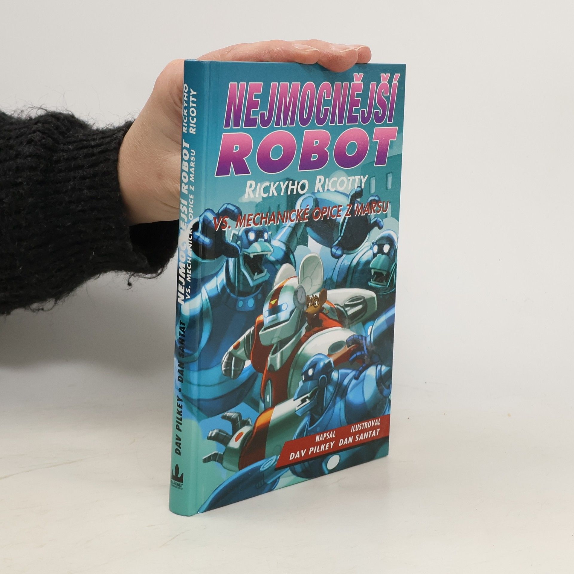 Dav Pilkey Nejmocnější robot Rickyho Ricotty vs. mechanické opice z Marsu