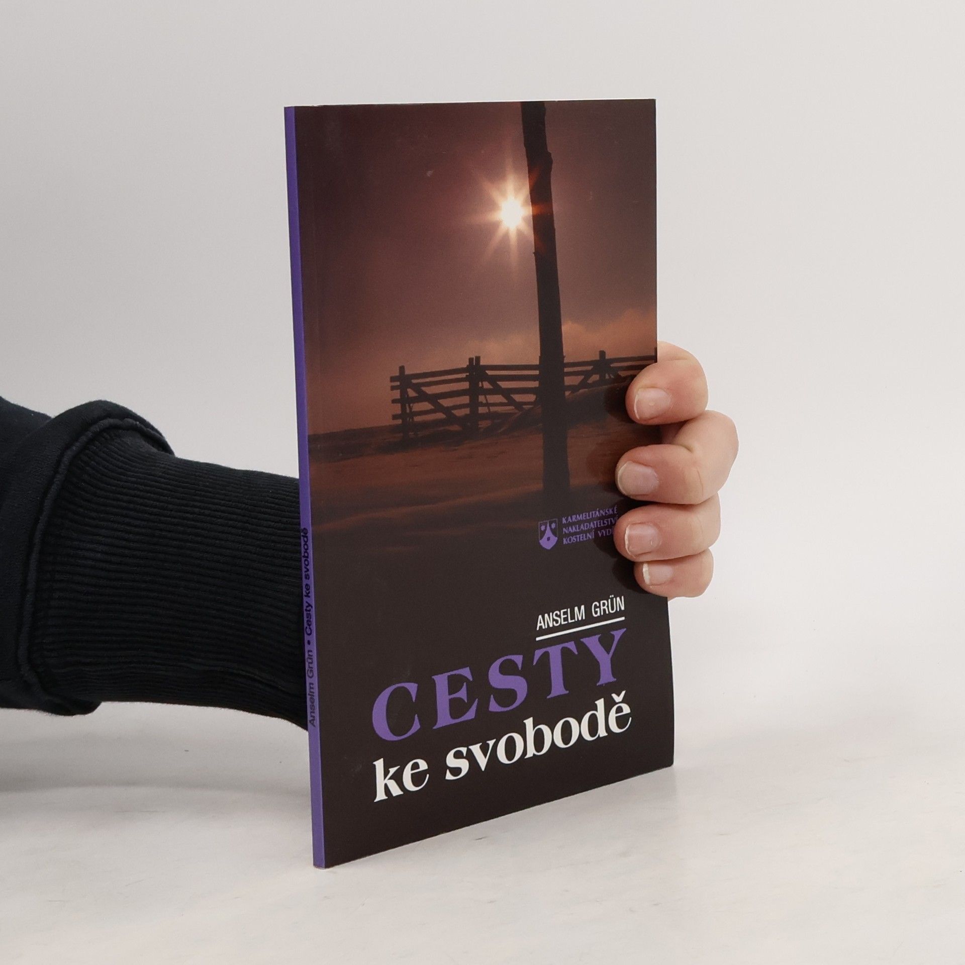 Anselm Grün Cesty ke svobodě