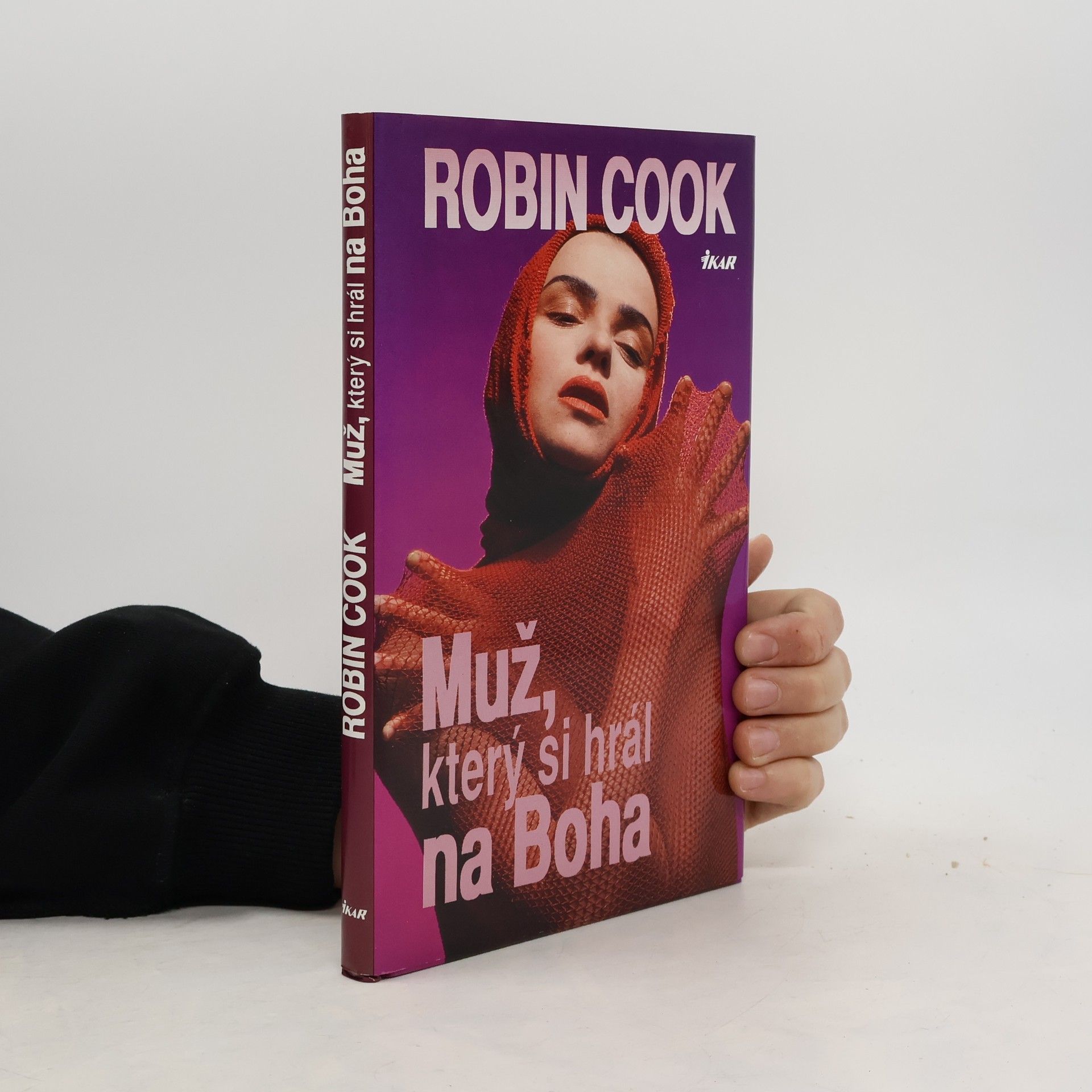 Robin Cook Muž, který si hrál na Boha