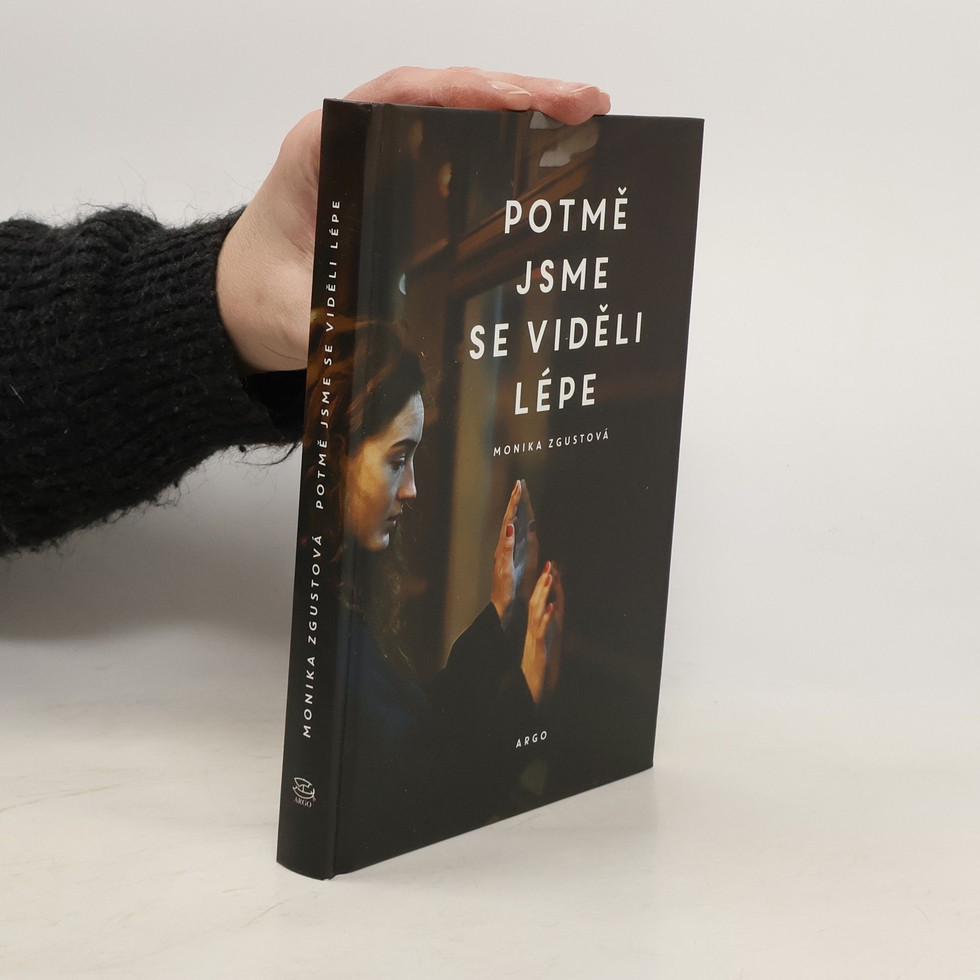 Monika Zgustova Potmě jsme se viděli lépe