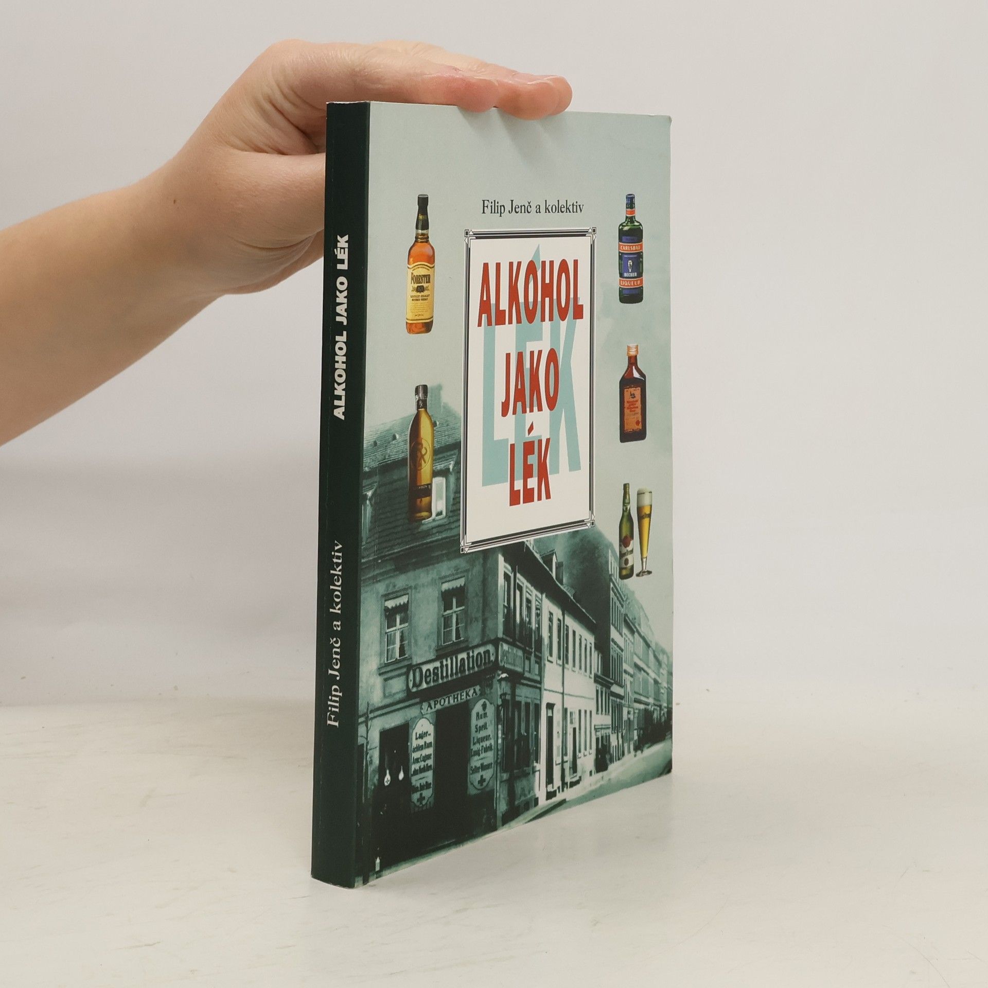 Filip Jenč Alkohol jako lék