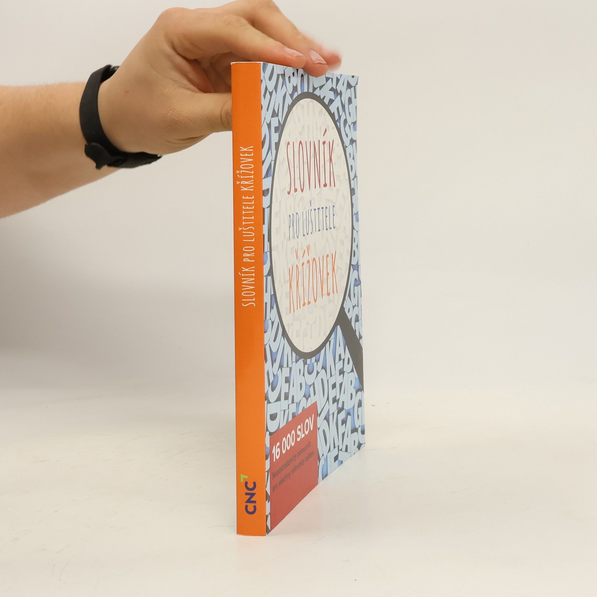 Collectif d'auteurs Slovník pro luštitele křížovek. 16 000 slov. Nepostradatelný pomocník pro všechny milovníky luštění