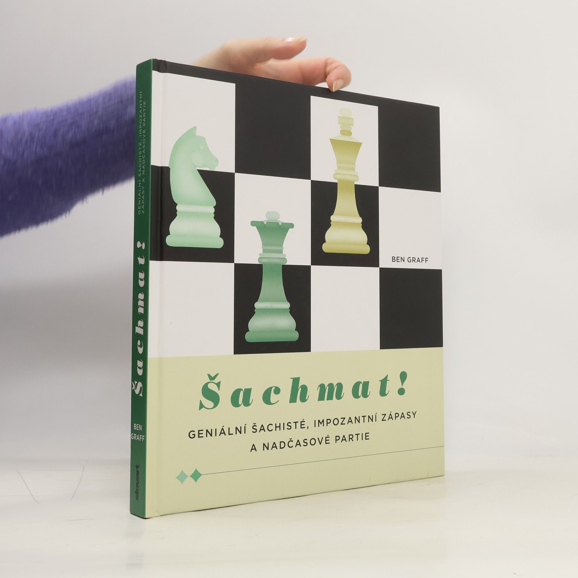 Šachmat : geniální šachisté, impozantní zápasy a nadčasové partie