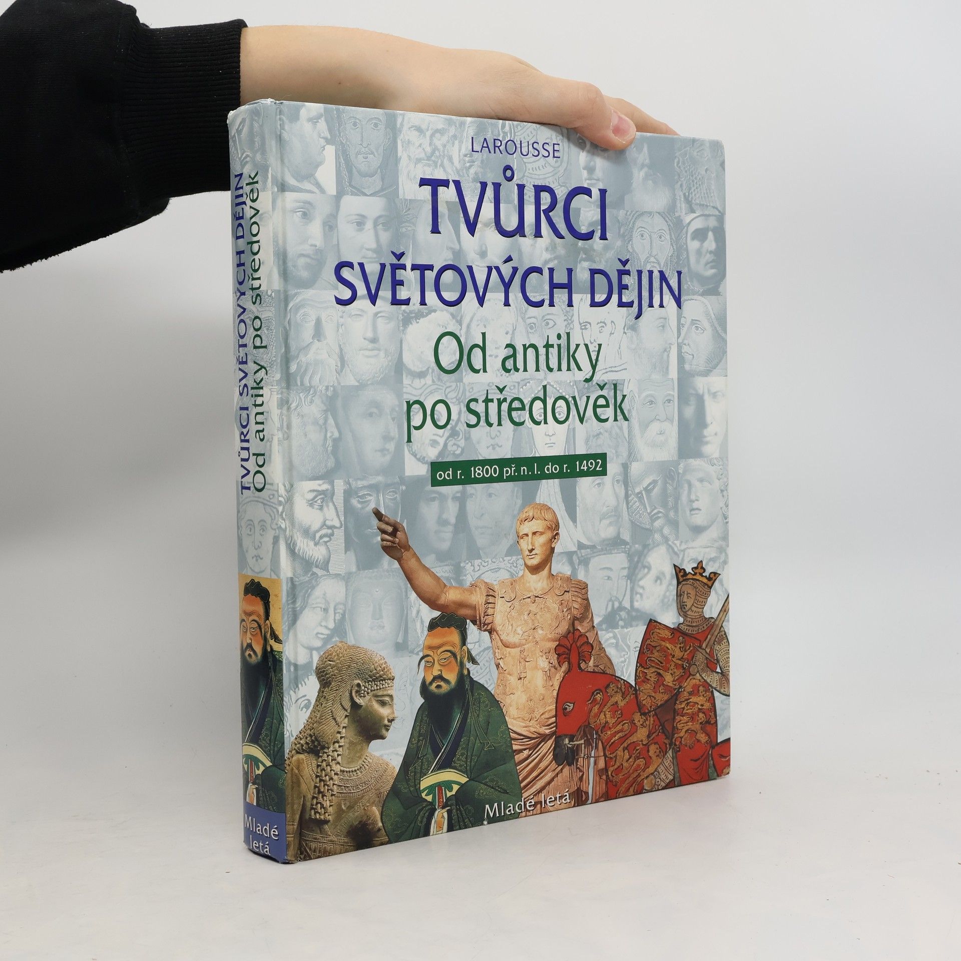 Autores varios Tvůrci světových dějin. Od antiky po středověk