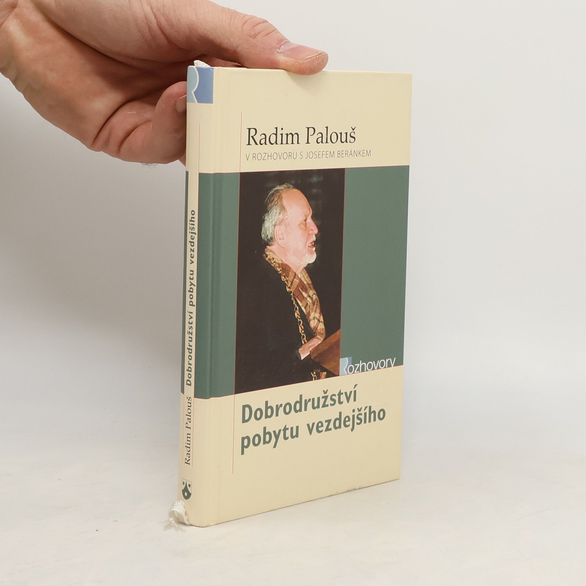 Radim Palouš Dobrodružství pobytu vezdejšího