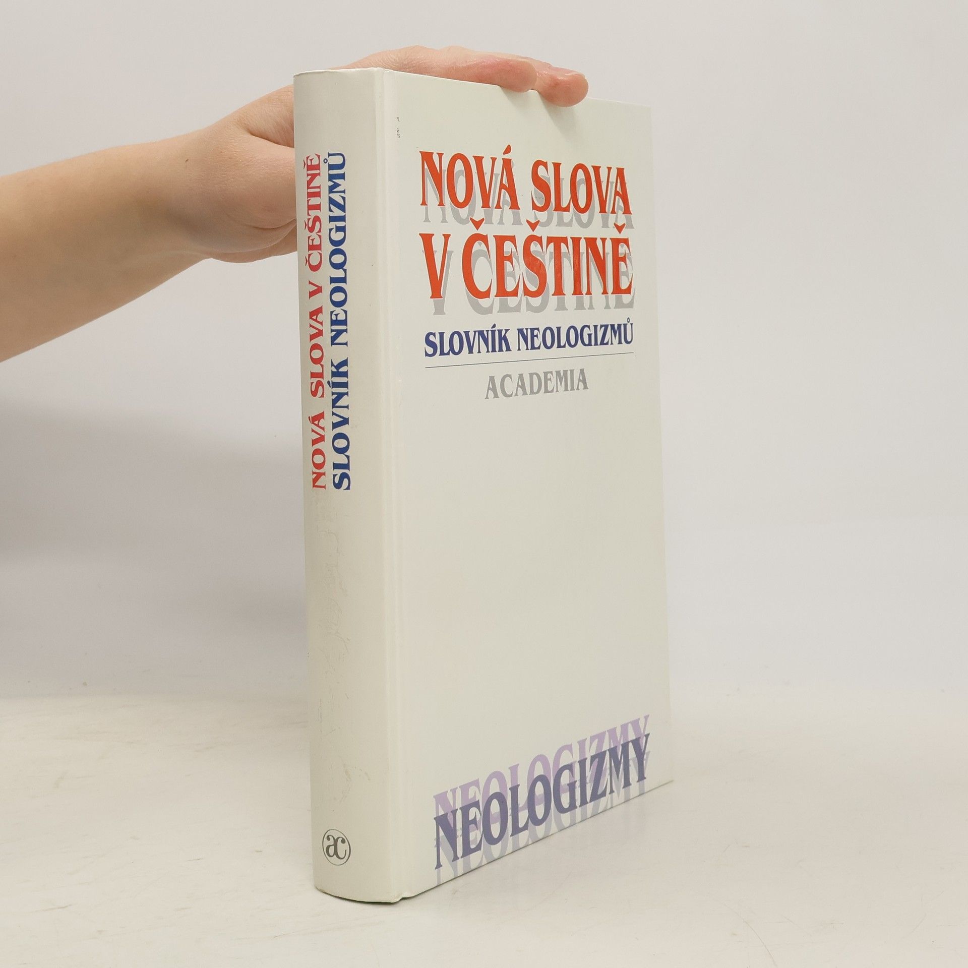 Martincová Olga Nová slova v češtině. Slovník neologizmů