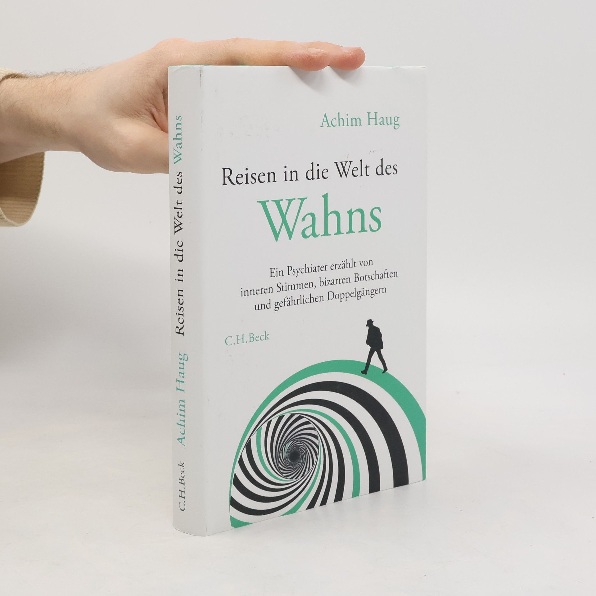 Achim Haug Reisen in die Welt des Wahns