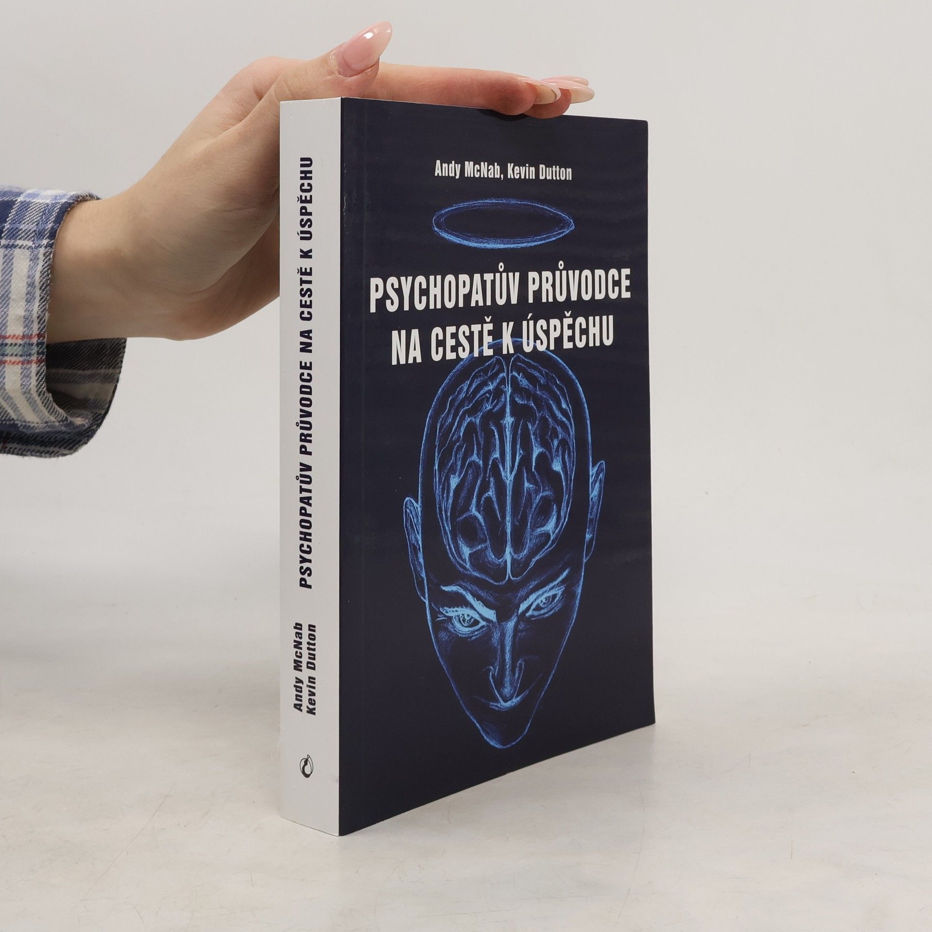 Andy McNab Psychopatův průvodce na cestě k úspěchu