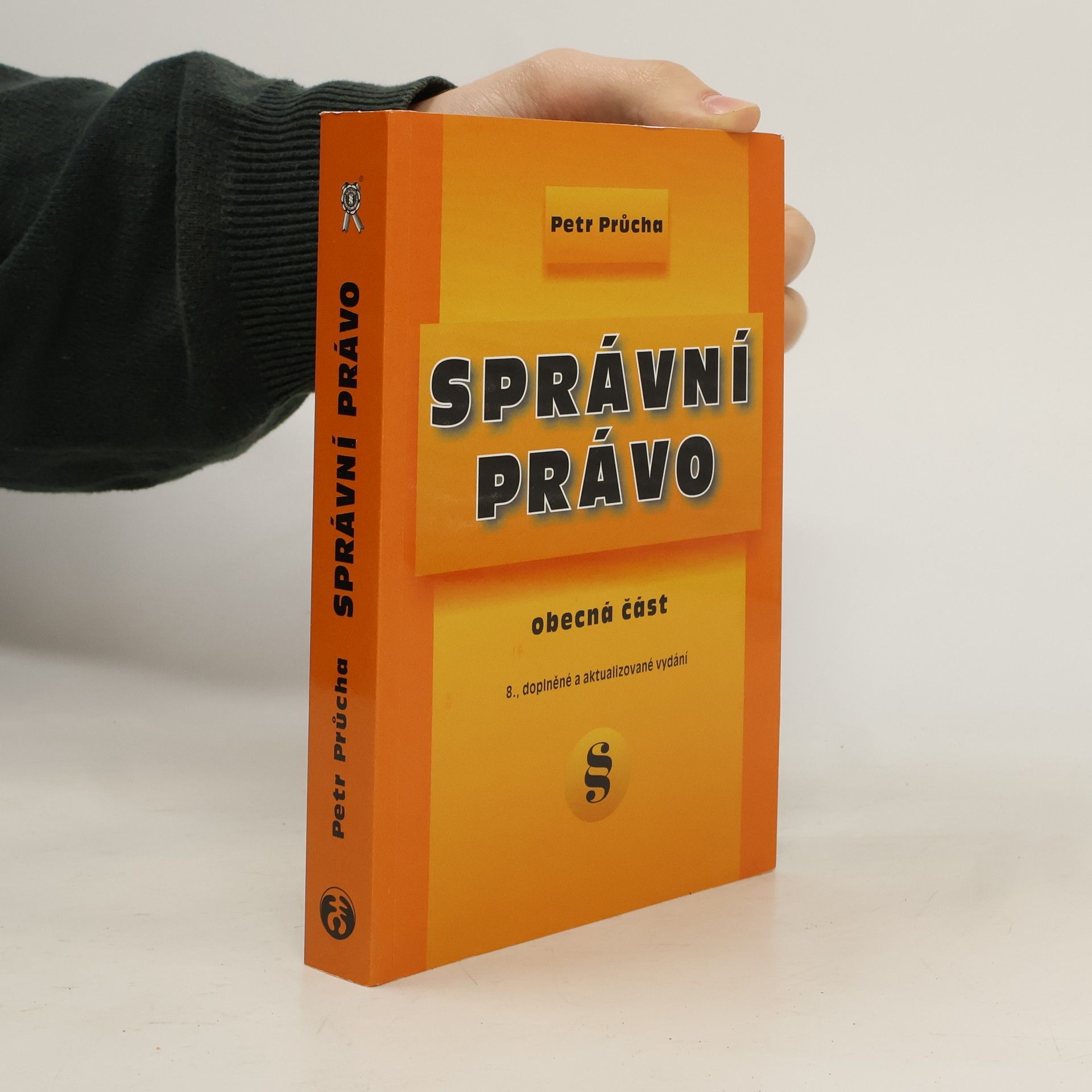 Petr Průcha Správní právo: Obecná část