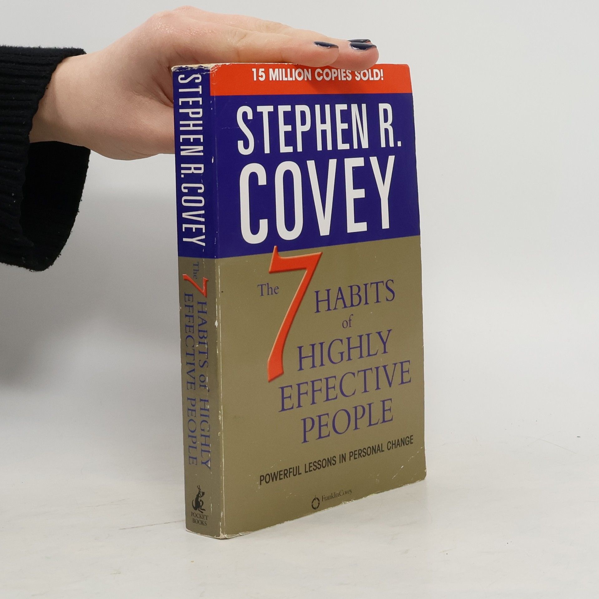 Stephen R. Covey The 7 habits of highly effective people. Powerful lessons in personal change