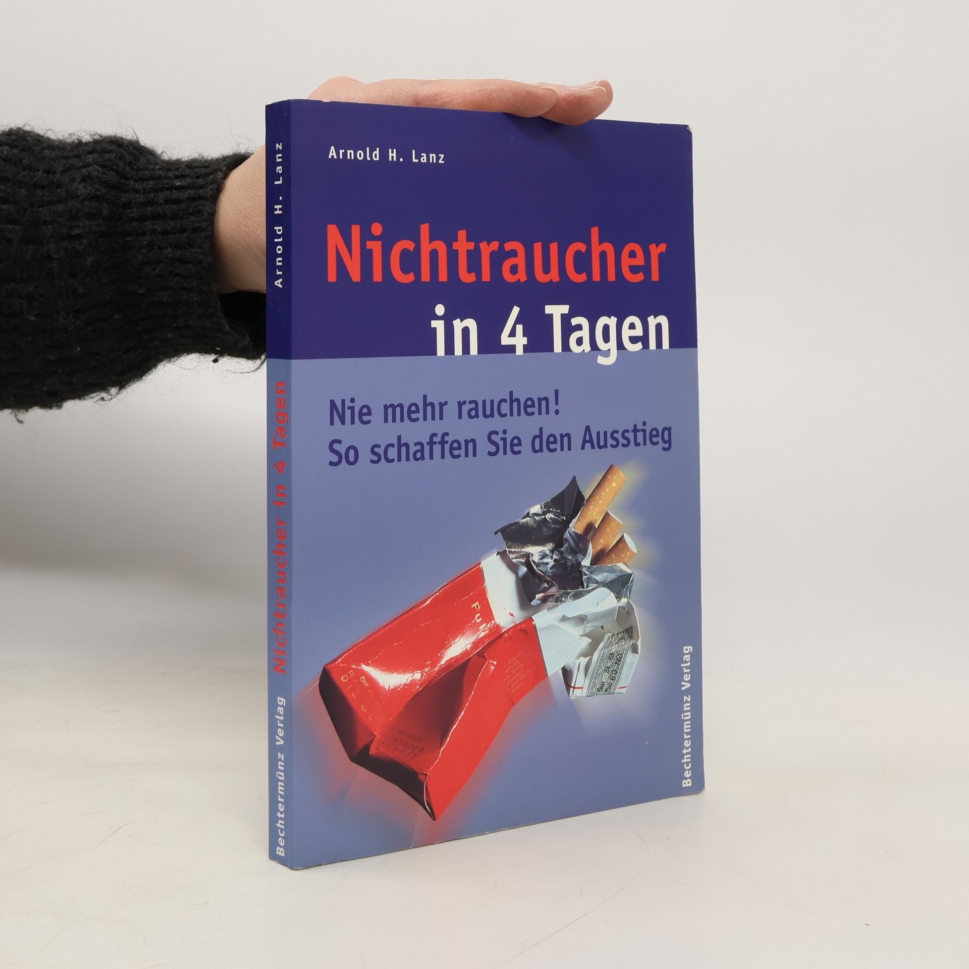 Arnold H. Lanz Nichtraucher in 4 Tagen