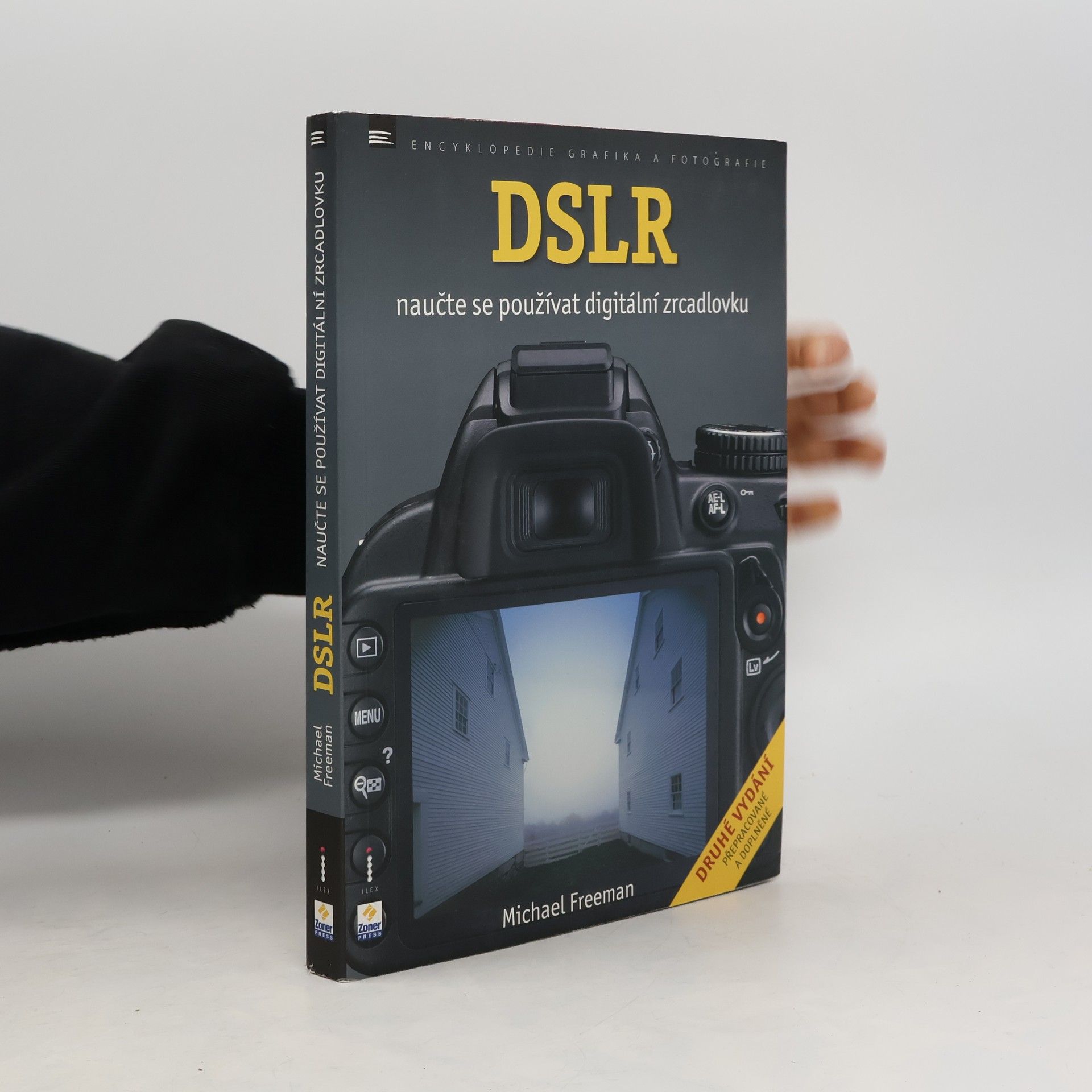 Michael Freeman DSLR - Naučte se používat digitální zrcadlovku
