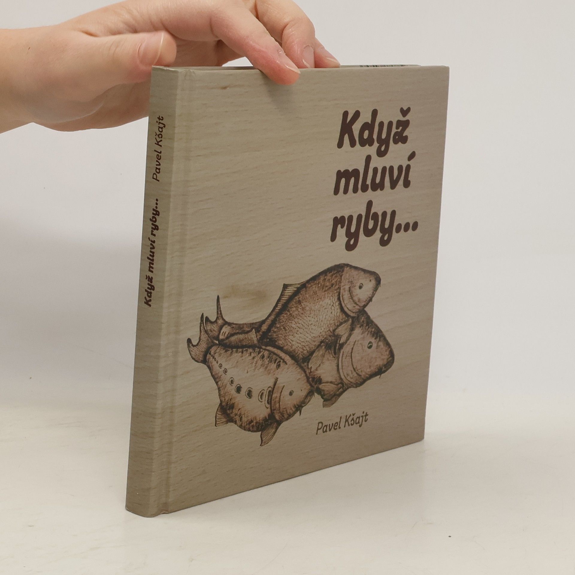 Pavel Kšajt Když mluví ryby...