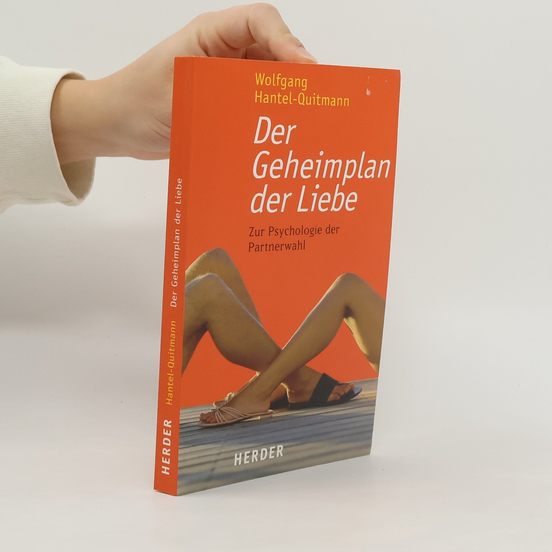 Der Geheimplan der Liebe: Zur Psychologie der Partnerwahl