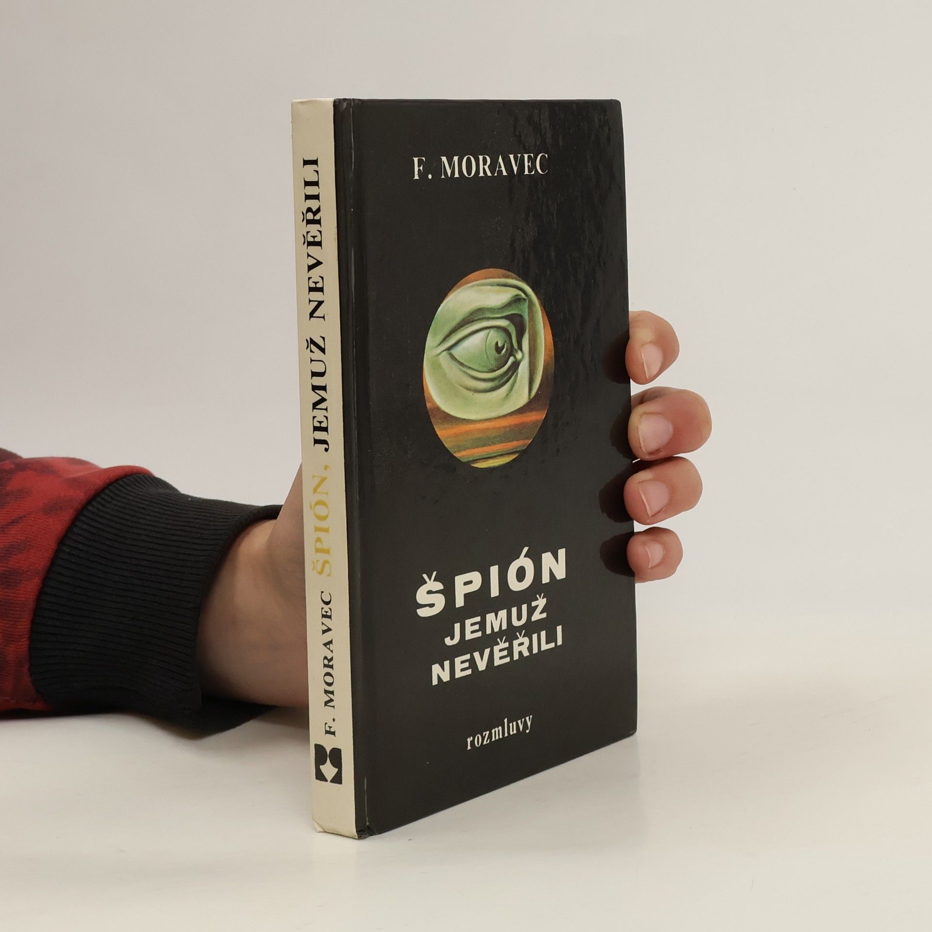 Hana Moravcová Disherová Špión, jemuž nevěřili