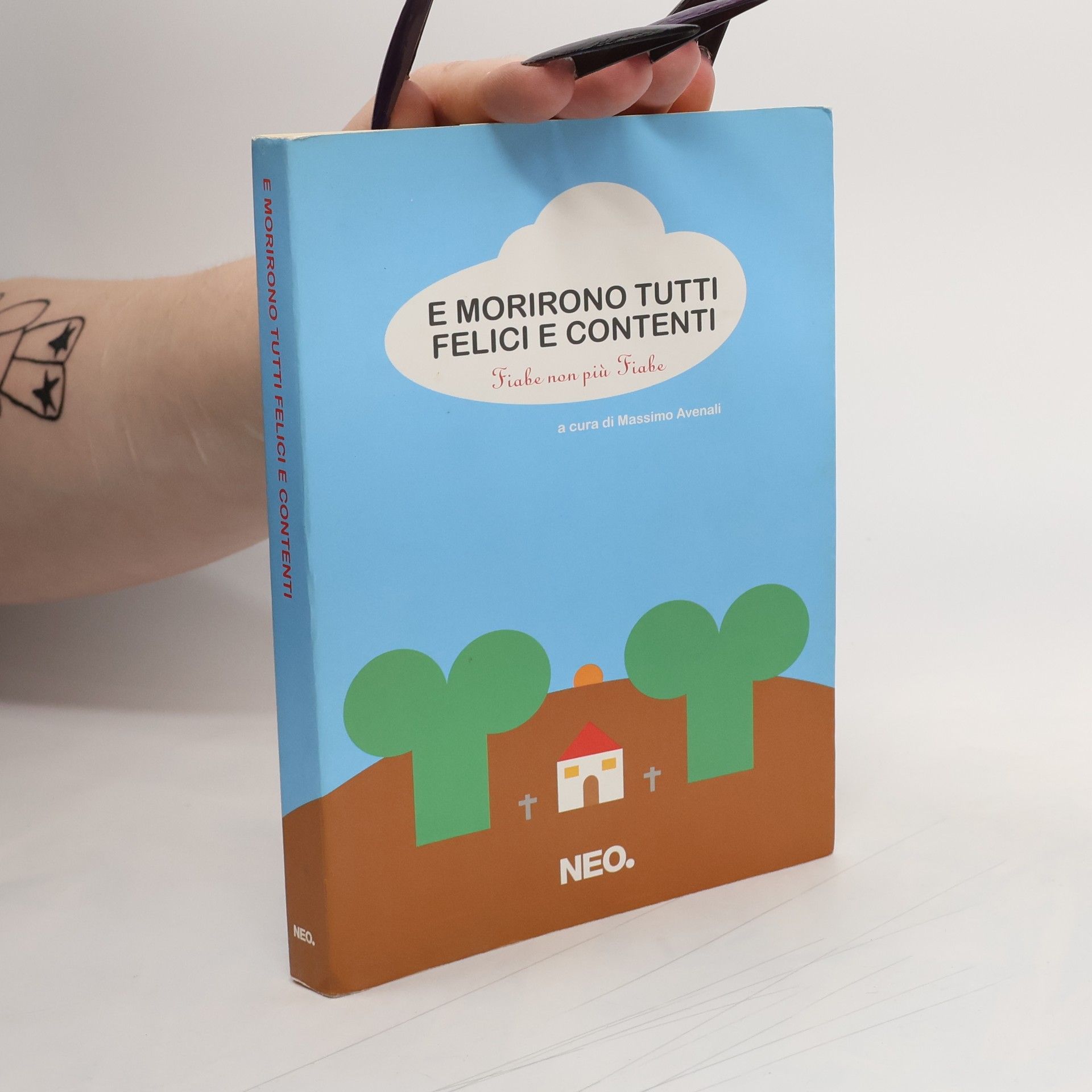 Massimo Avenali E morirono tutti felici e contenti