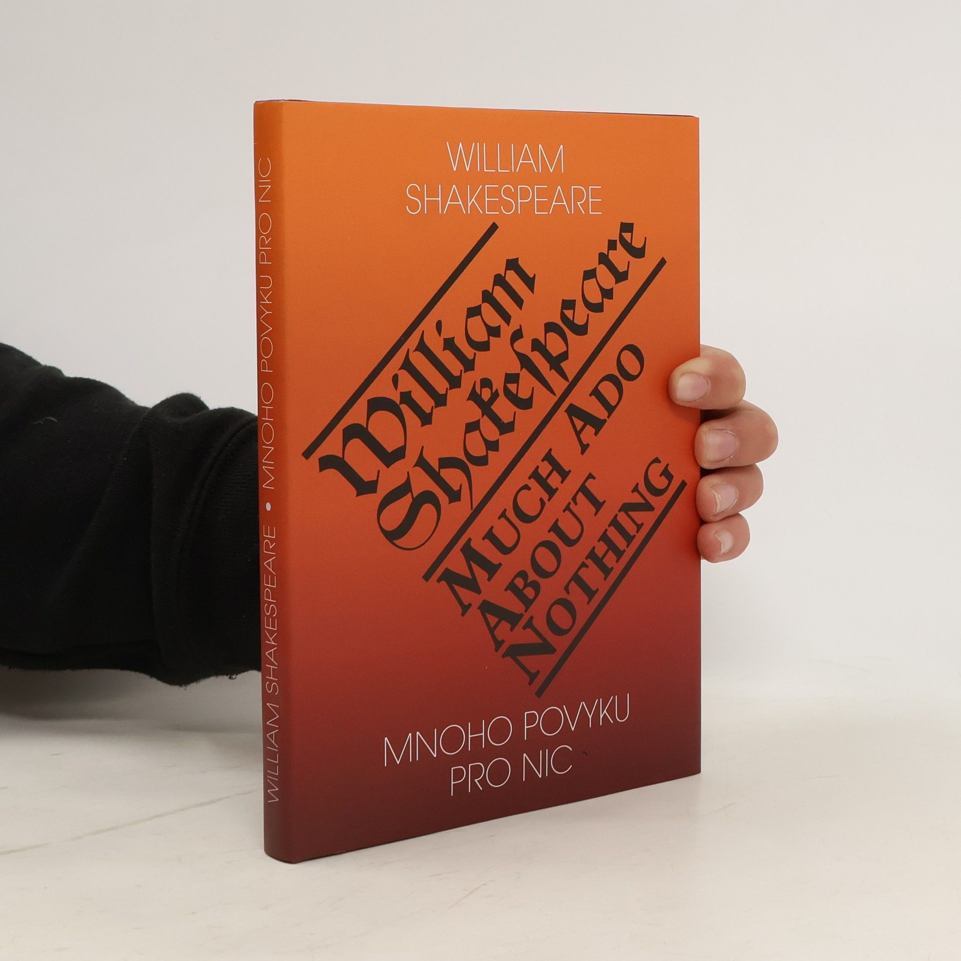 William Shakespeare Mnoho povyku pro nic / Much Ado About Nothing