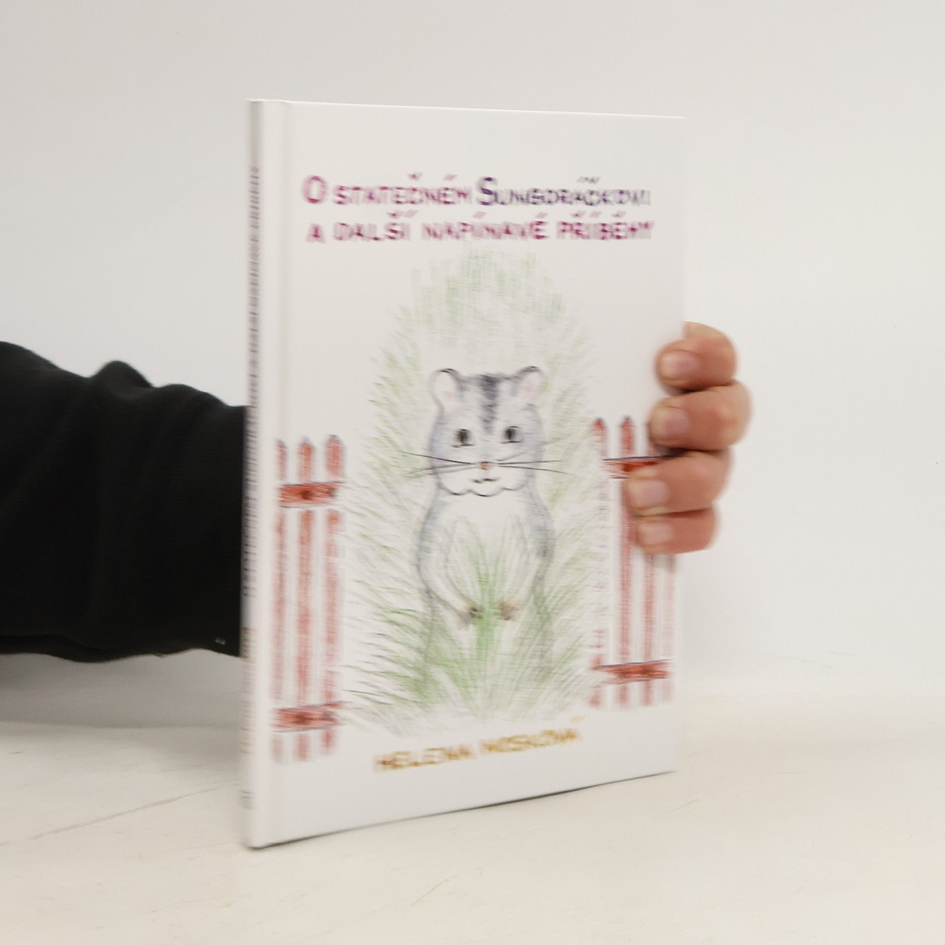 Helena Nosková O statečném Sungoráčkovi a další napínavé příběhy