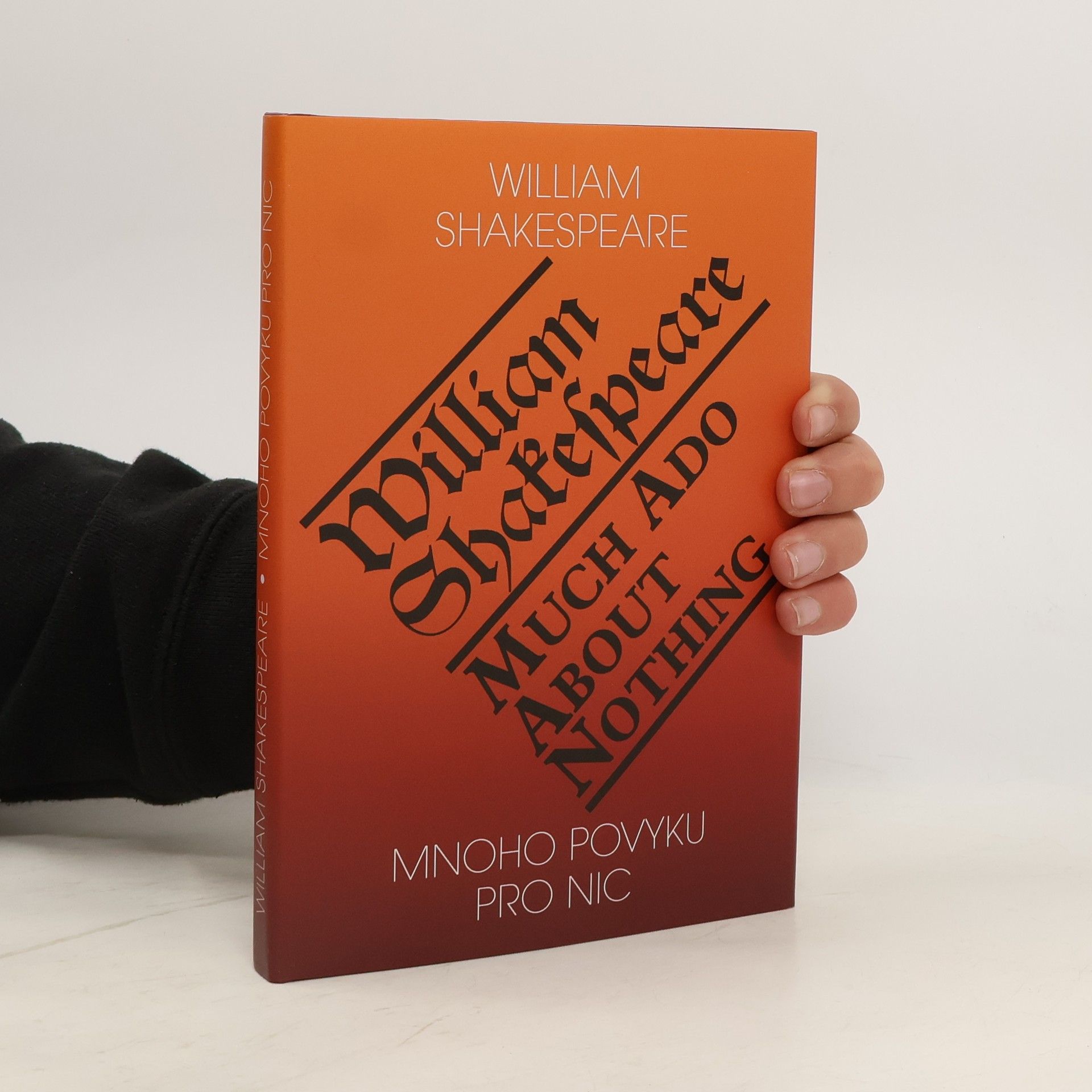 William Shakespeare Mnoho povyku pro nic / Much Ado About Nothing