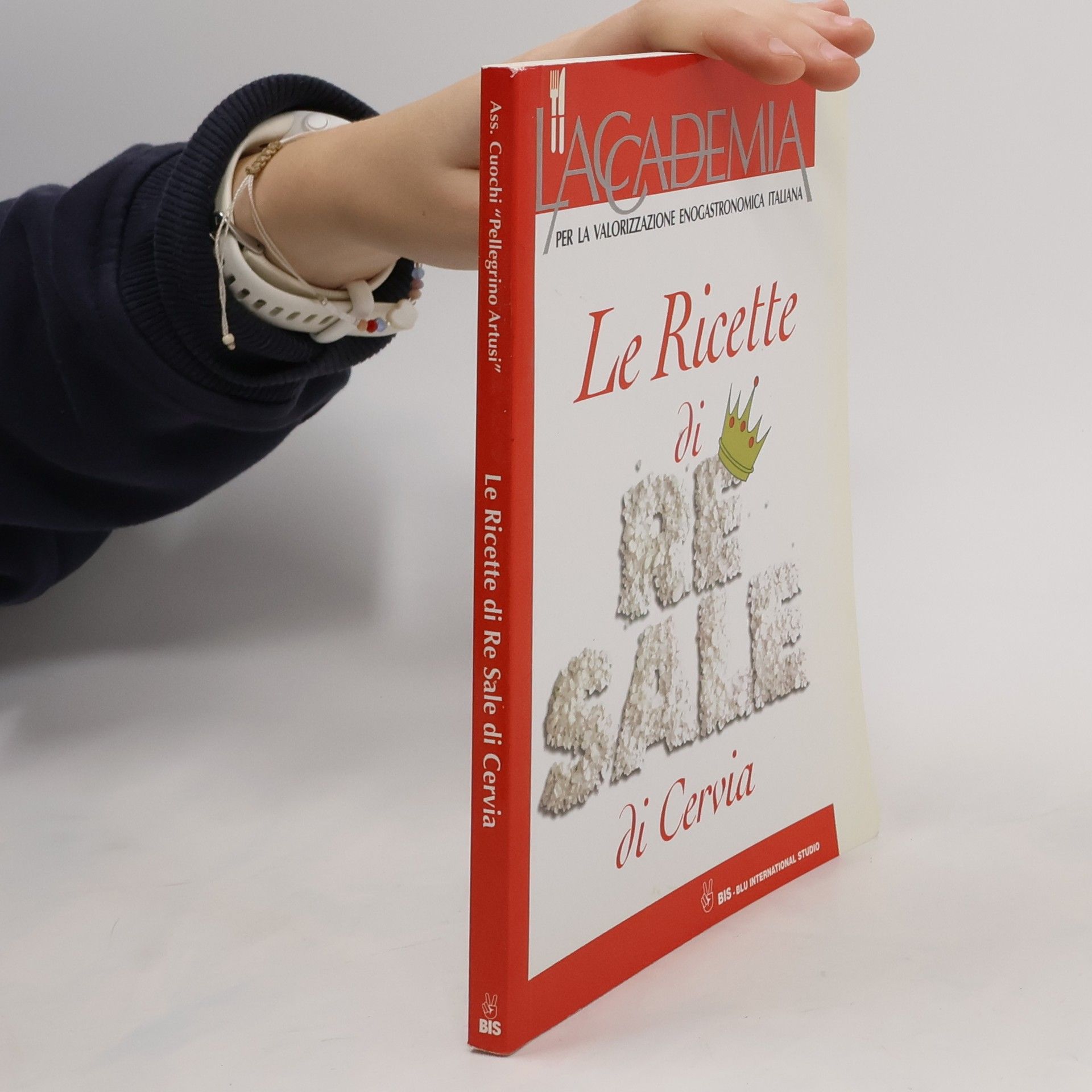 Associazione Cuochi "Pellegrino Artusi" Le Ricette di Re Sale di Cervia. Le migliori ricette dell'Emilia Romagna