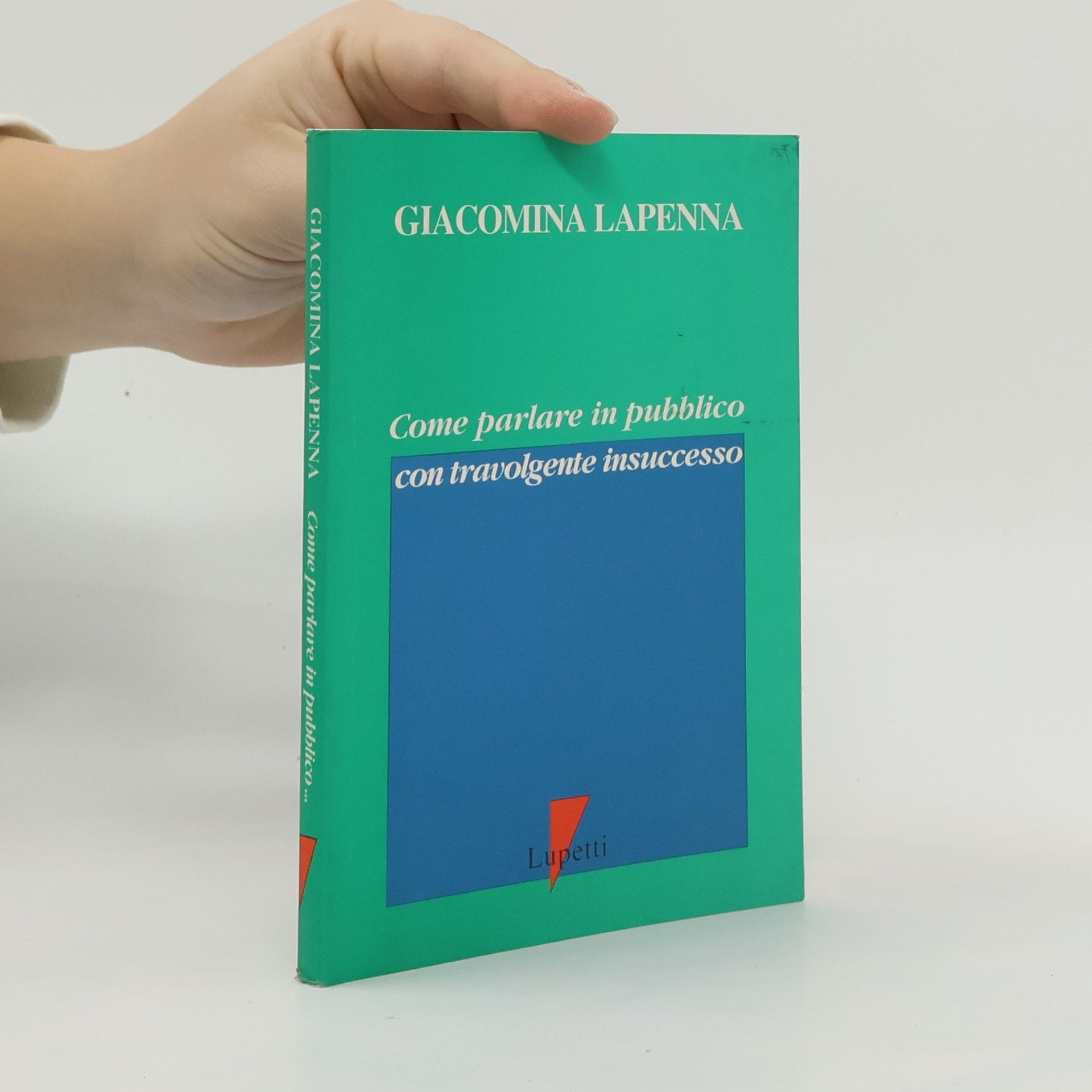 Giacomina Lapenna I triangoli. Tascabili: Parlare in pubblico con travolgente insuccesso