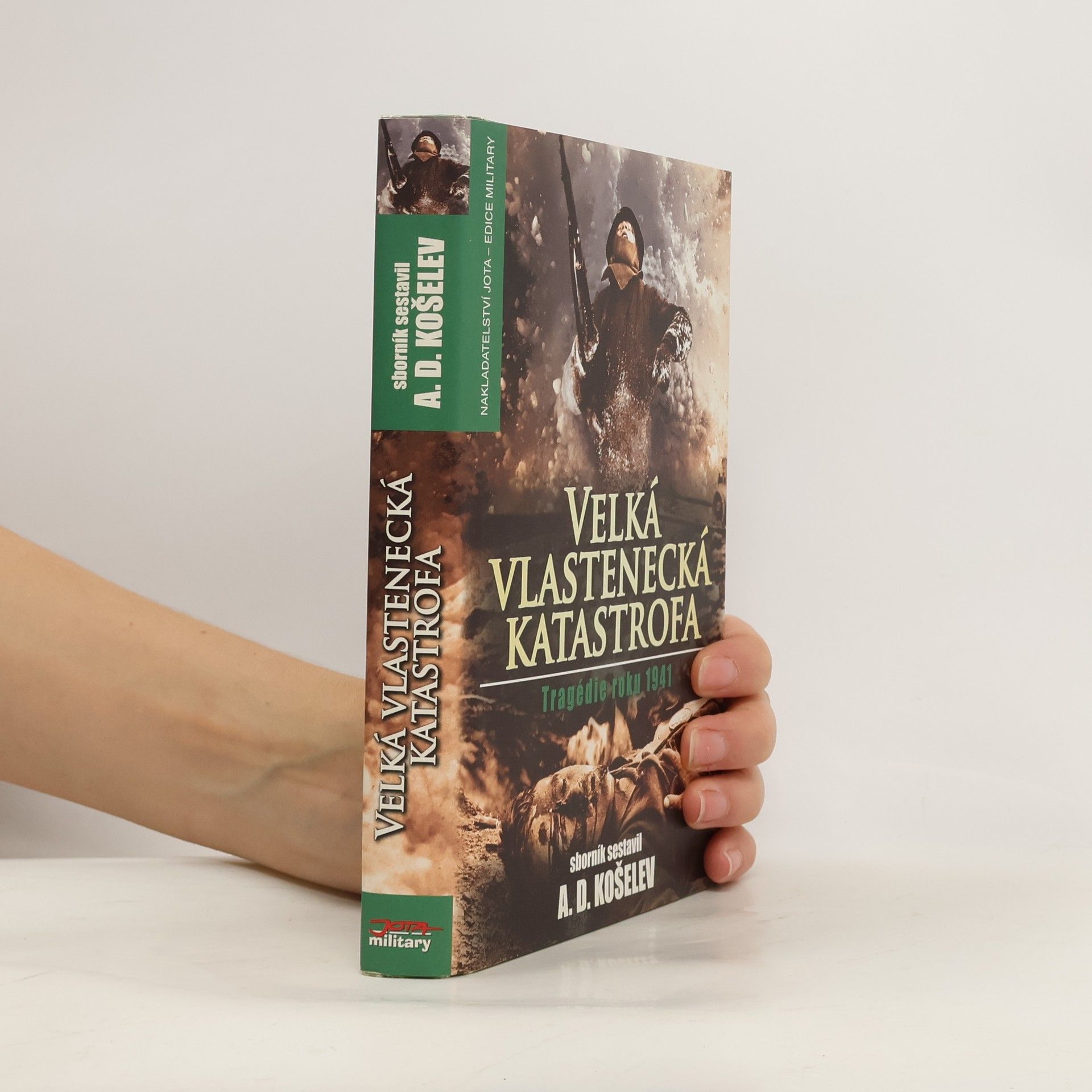 A. D. Košelev Velká vlastenecká katastrofa: Tragédie roku 1941