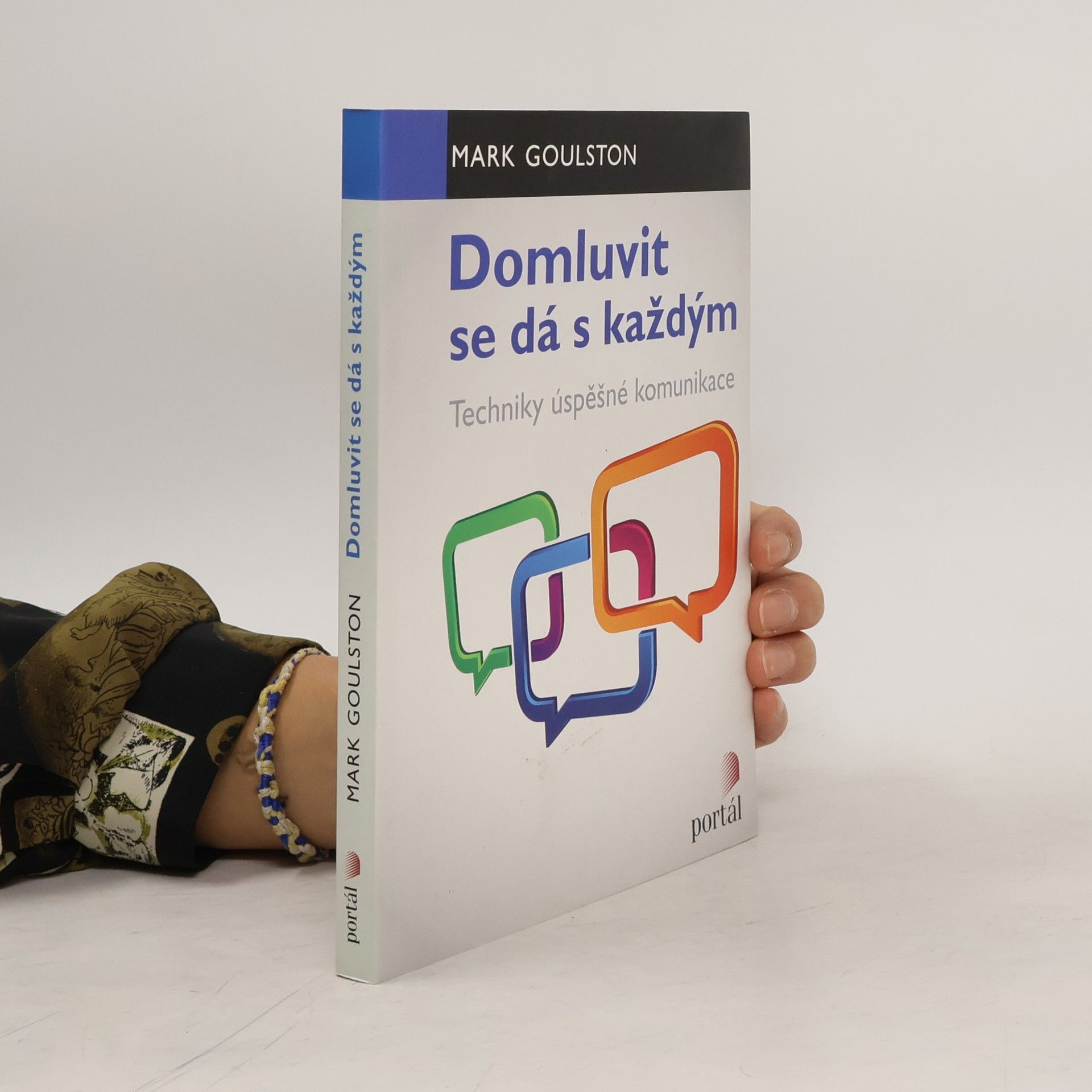 Domluvit se dá s každým : techniky úspěšné komunikace