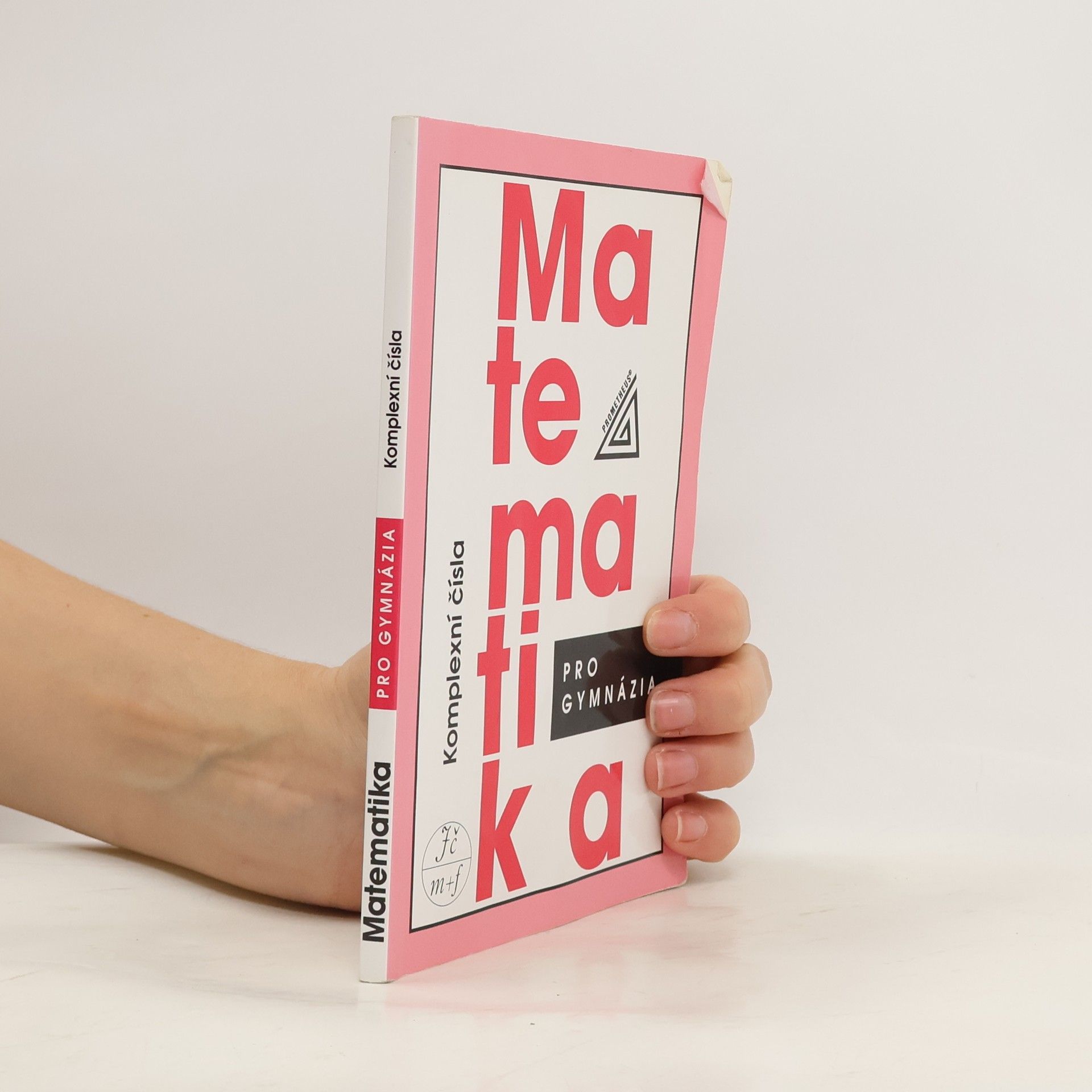 Emil Calda Matematika pro gymnázia. Komplexní čísla