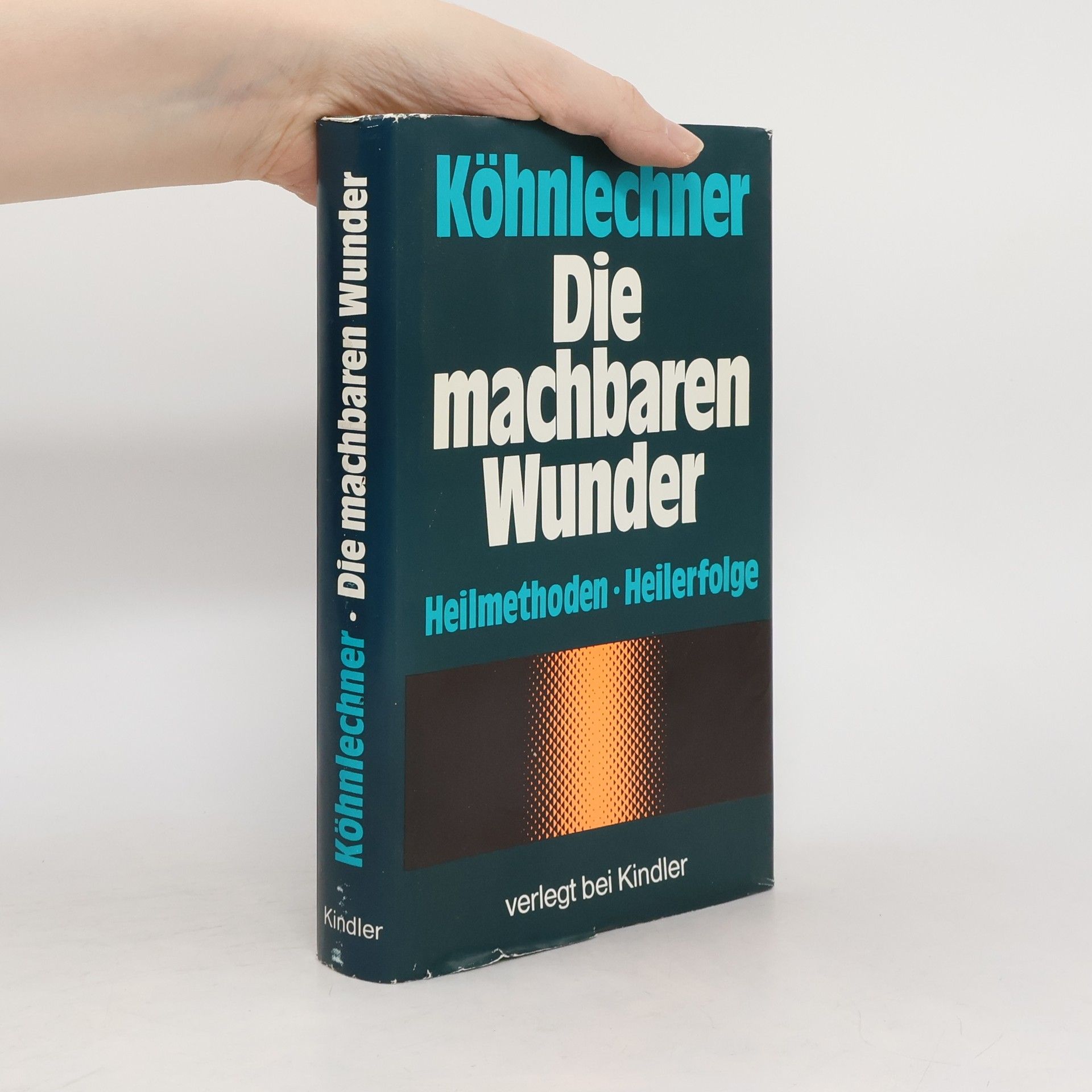 Manfred Köhnlechner Die machbaren Wunder