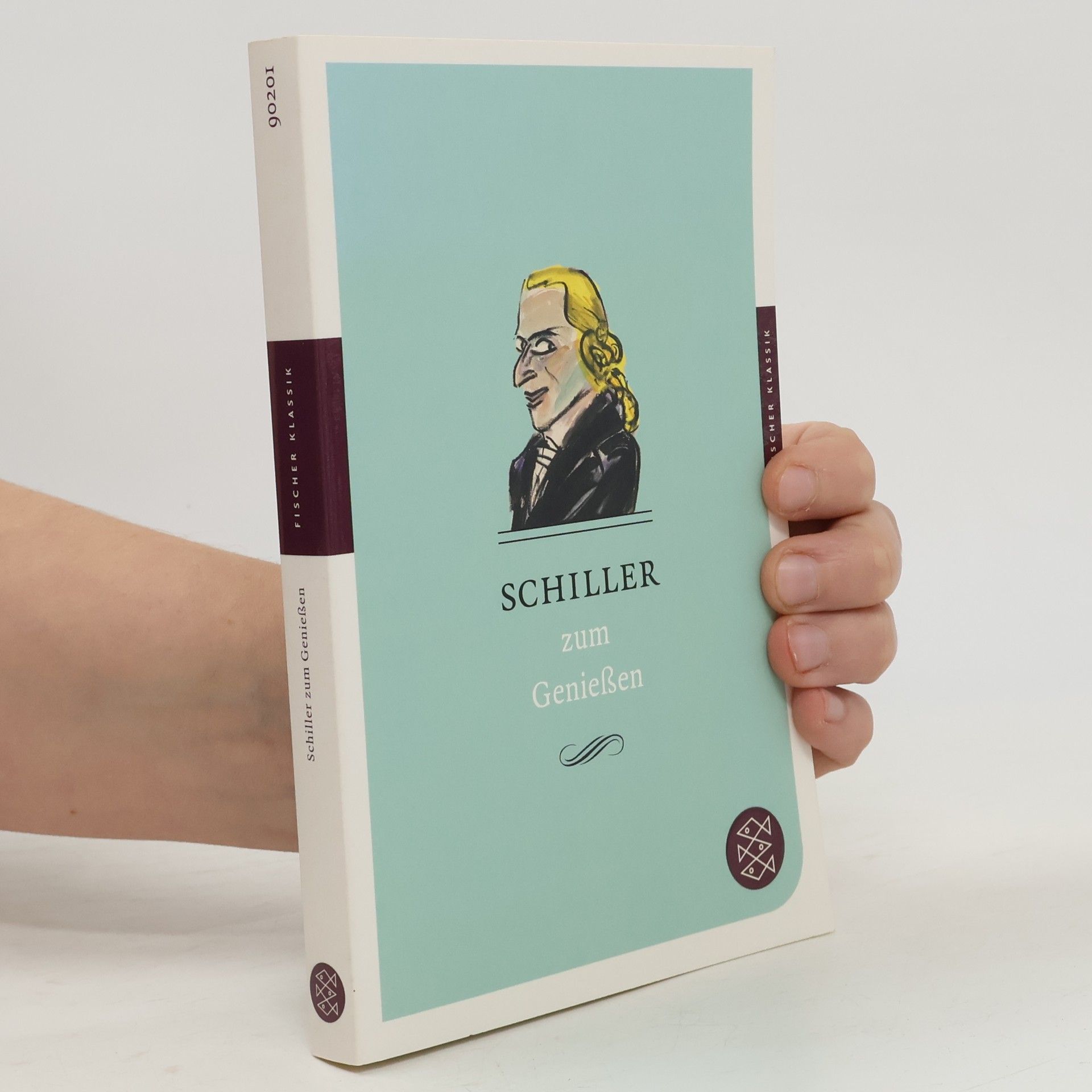 Friedrich Schiller Fischer Klassik: Schiller zum Genießen