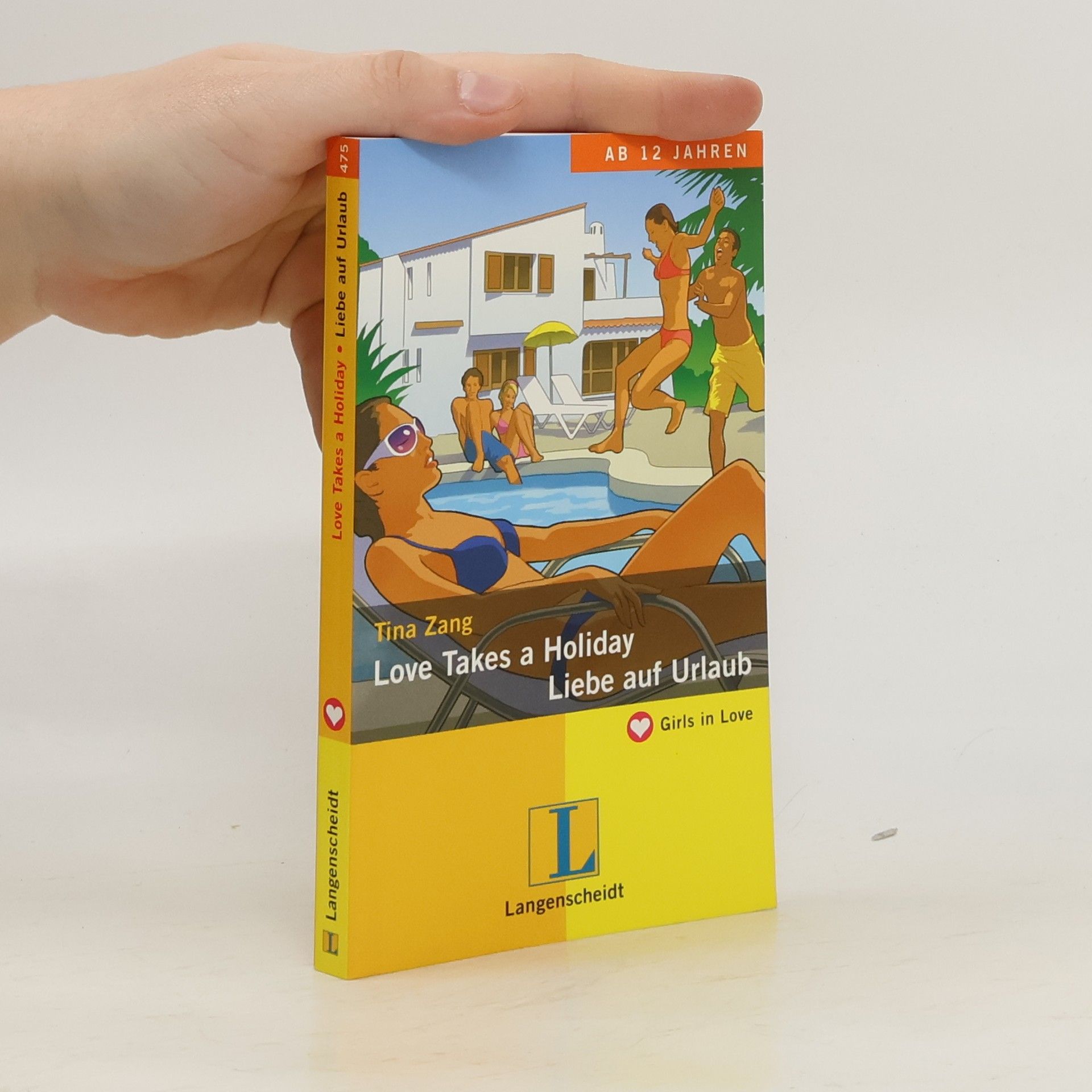 Tina Zang Love Takes a Holiday - Liebe auf Urlaub. Ein deutsch-englischer Liebesroman