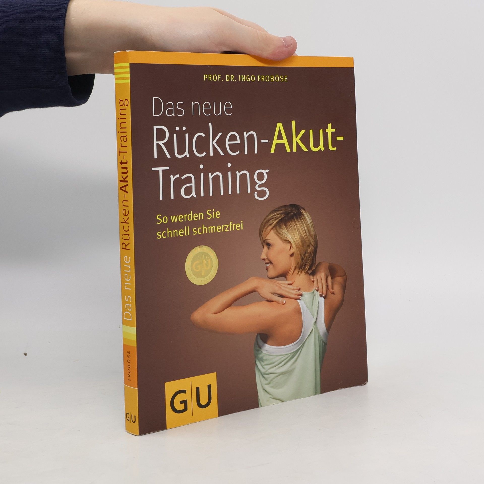 Ingo Froböse Das neue Rücken-Akut-Training