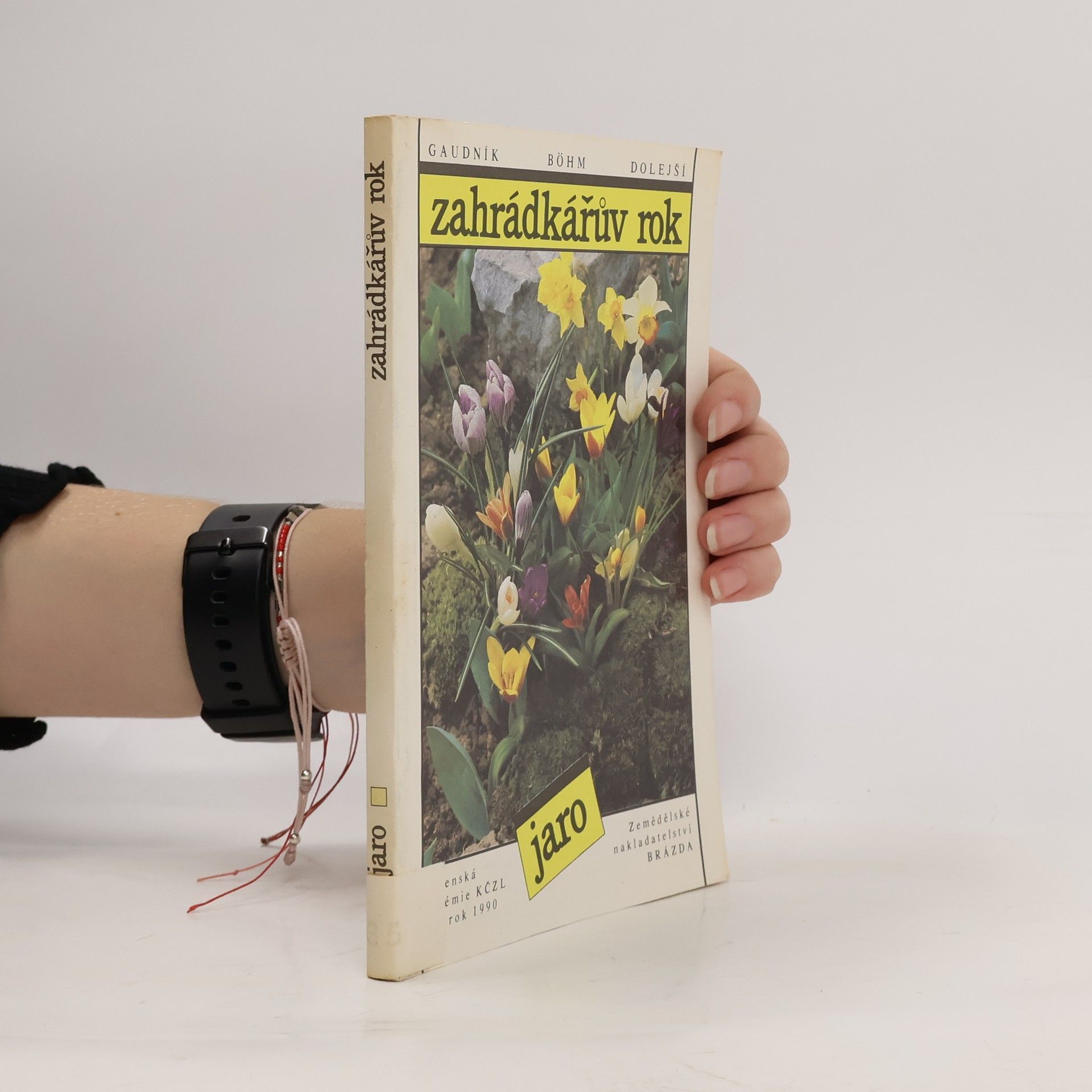 Collectif d'auteurs Zahrádkářův rok. Jaro