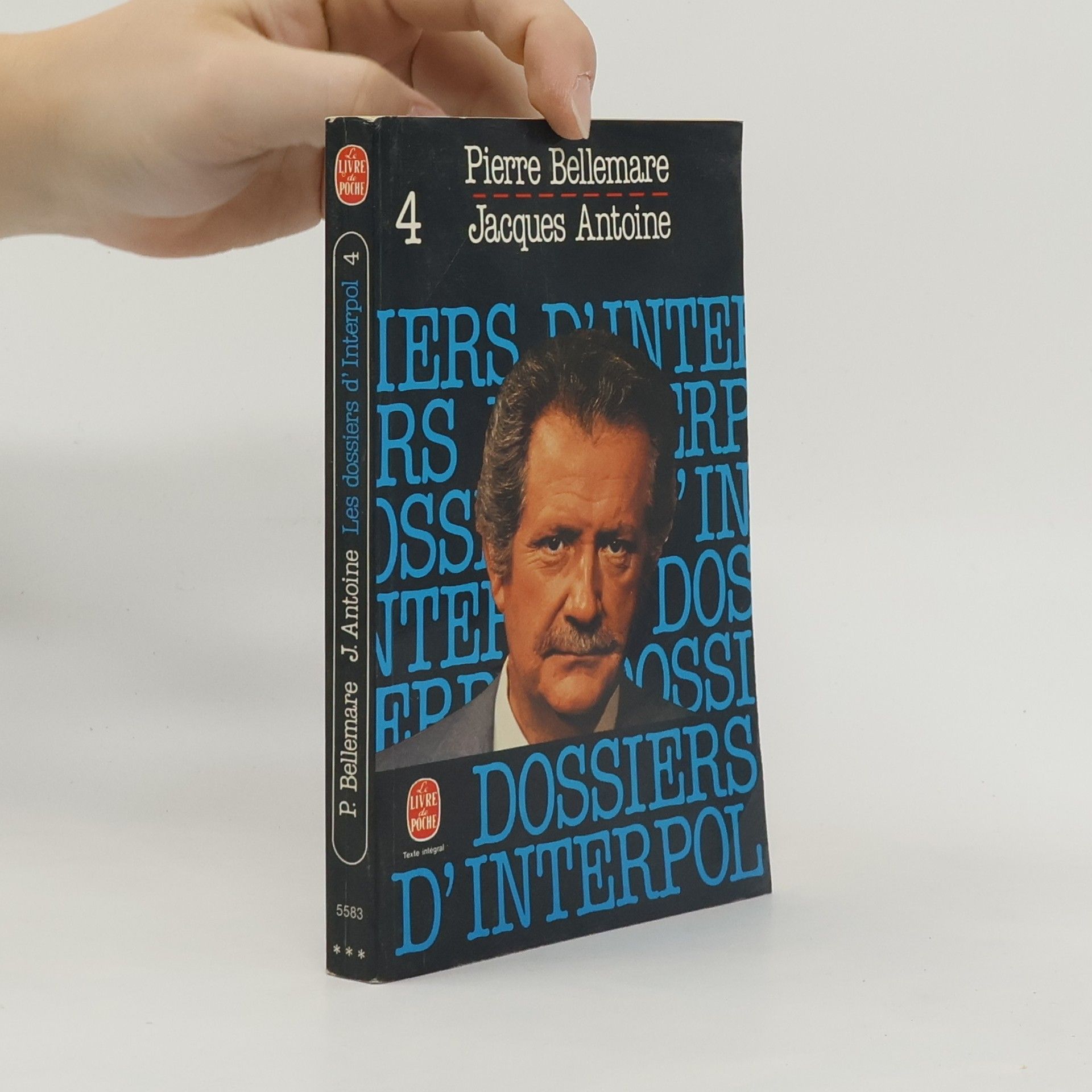 Pierre Bellemare Les Dossiers d'Interpol: Dossiers d'Interpol 4 - Texte intégral