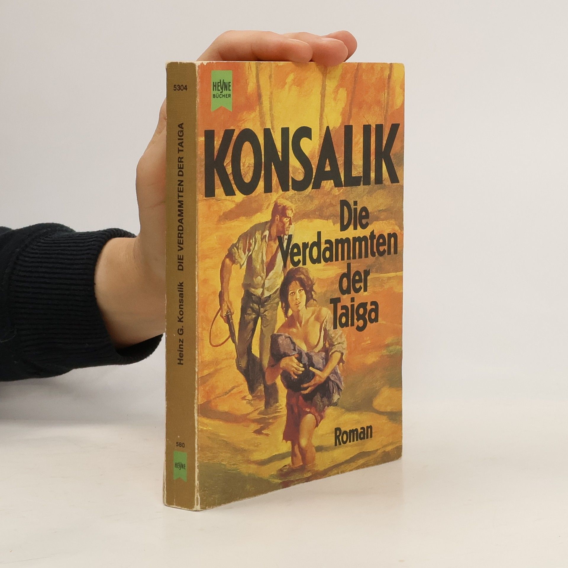 Heinz G. Konsalik Die Verdammten der Taiga