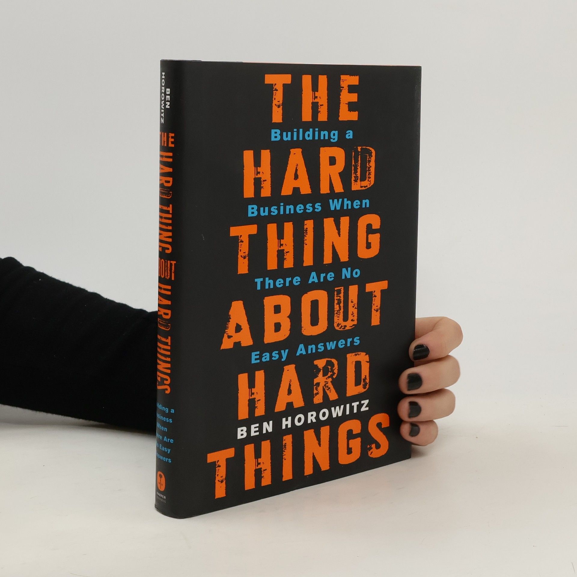 Ben Horowitz The Hard Thing About Hard Things