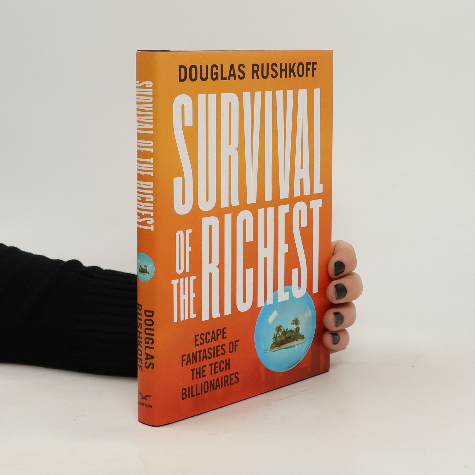 Douglas Rushkoff Survival of the Richest