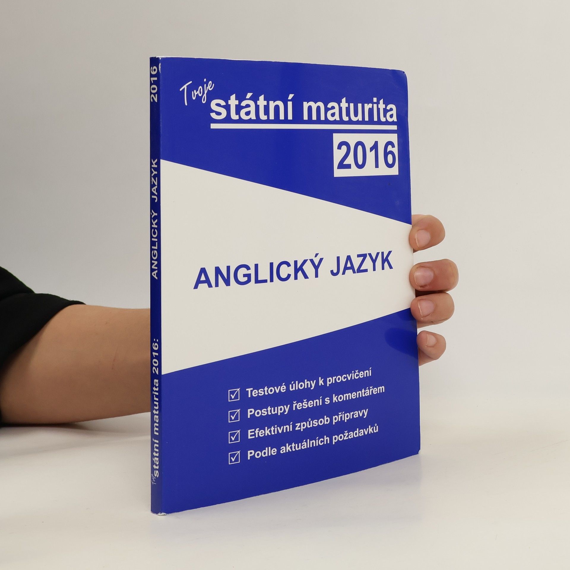 Autorenkollektiv Tvoje státní maturita 2016 - Anglický jazyk