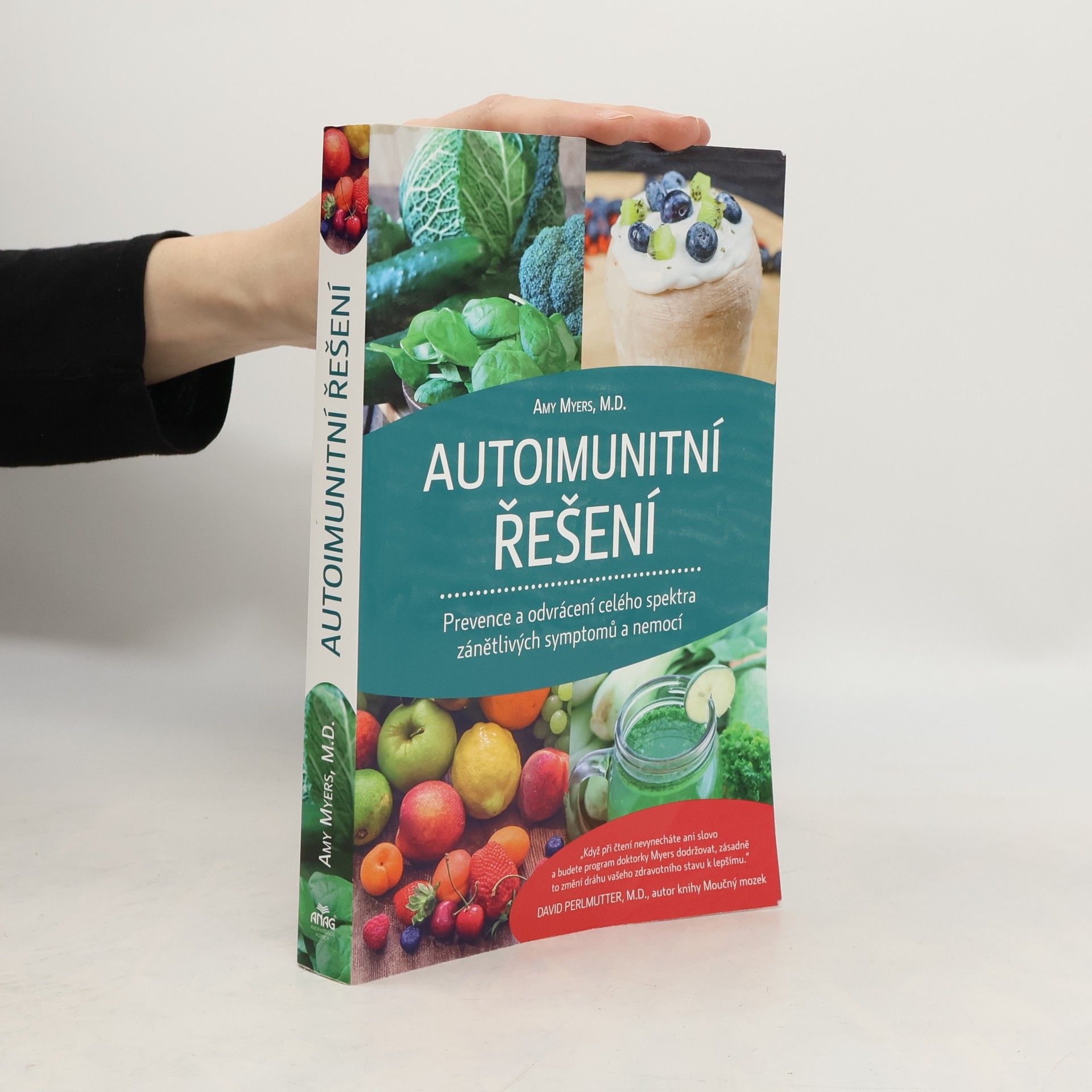 Amy Myers Autoimunitní řešení : prevence a odvrácení celého spektra zánětlivých symptomů a nemocí
