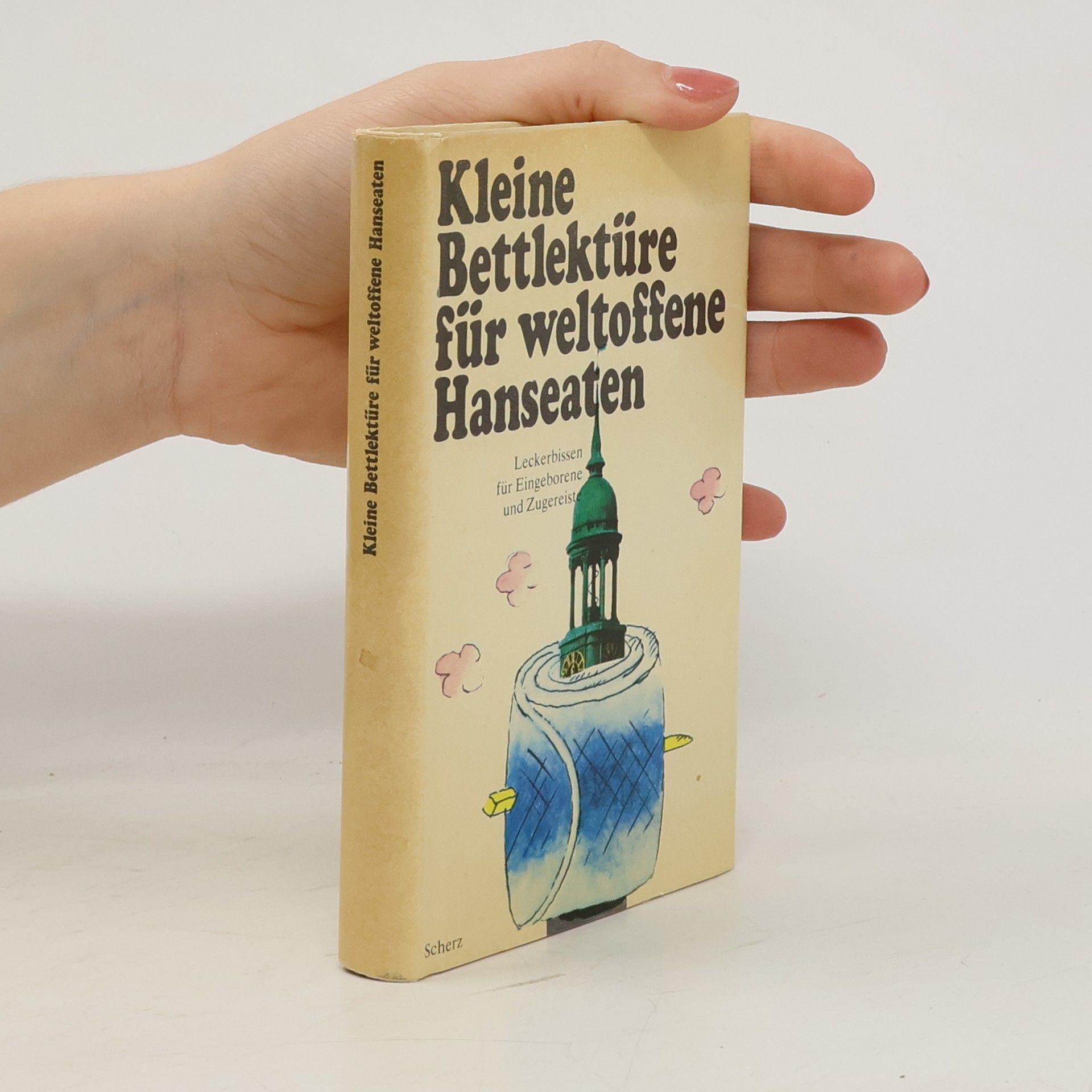 Katharina Steiner Kleine Bettlektüre für weltoffene Hanseaten